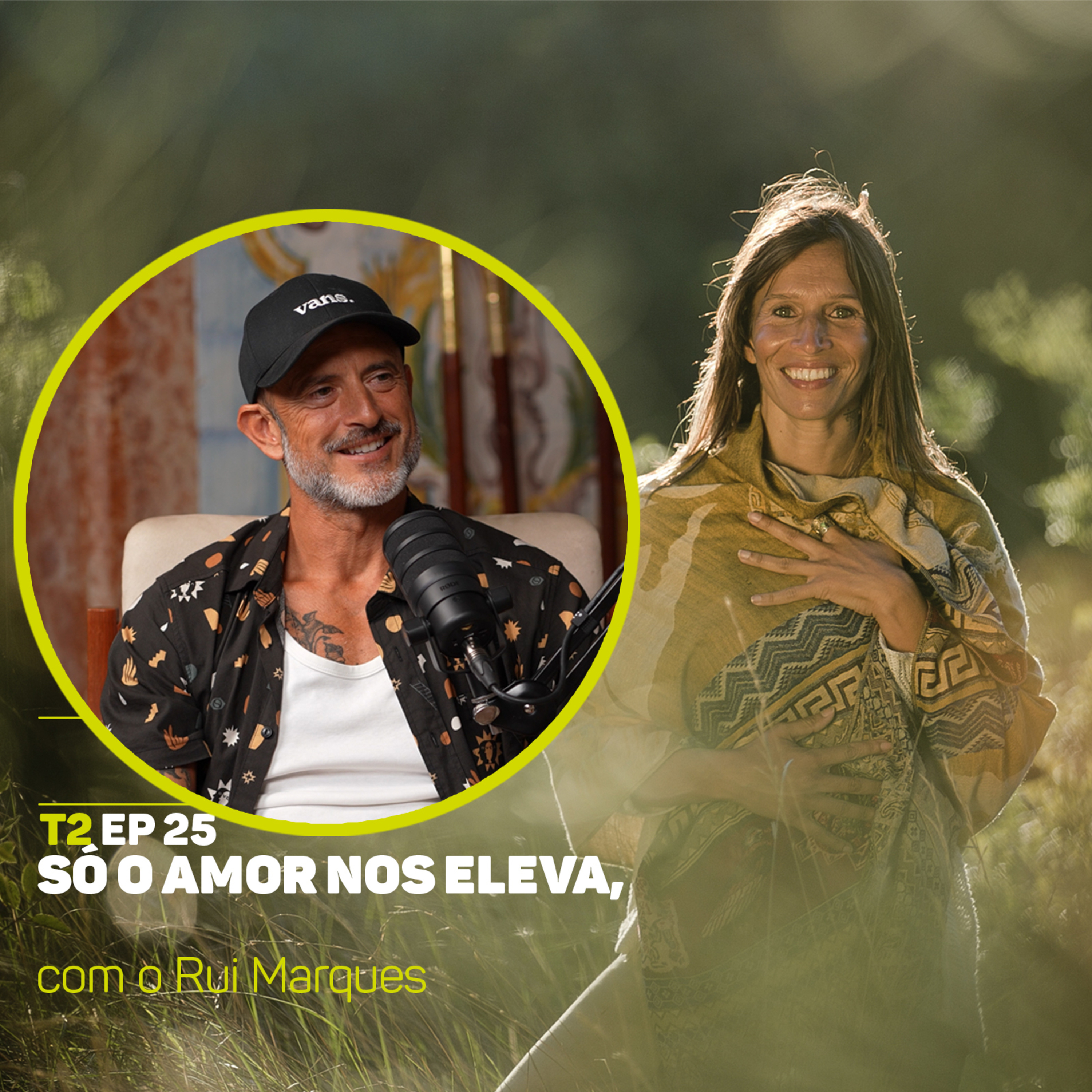 T2, Ep25: “Só o Amor nos Eleva”, com Rui Marques