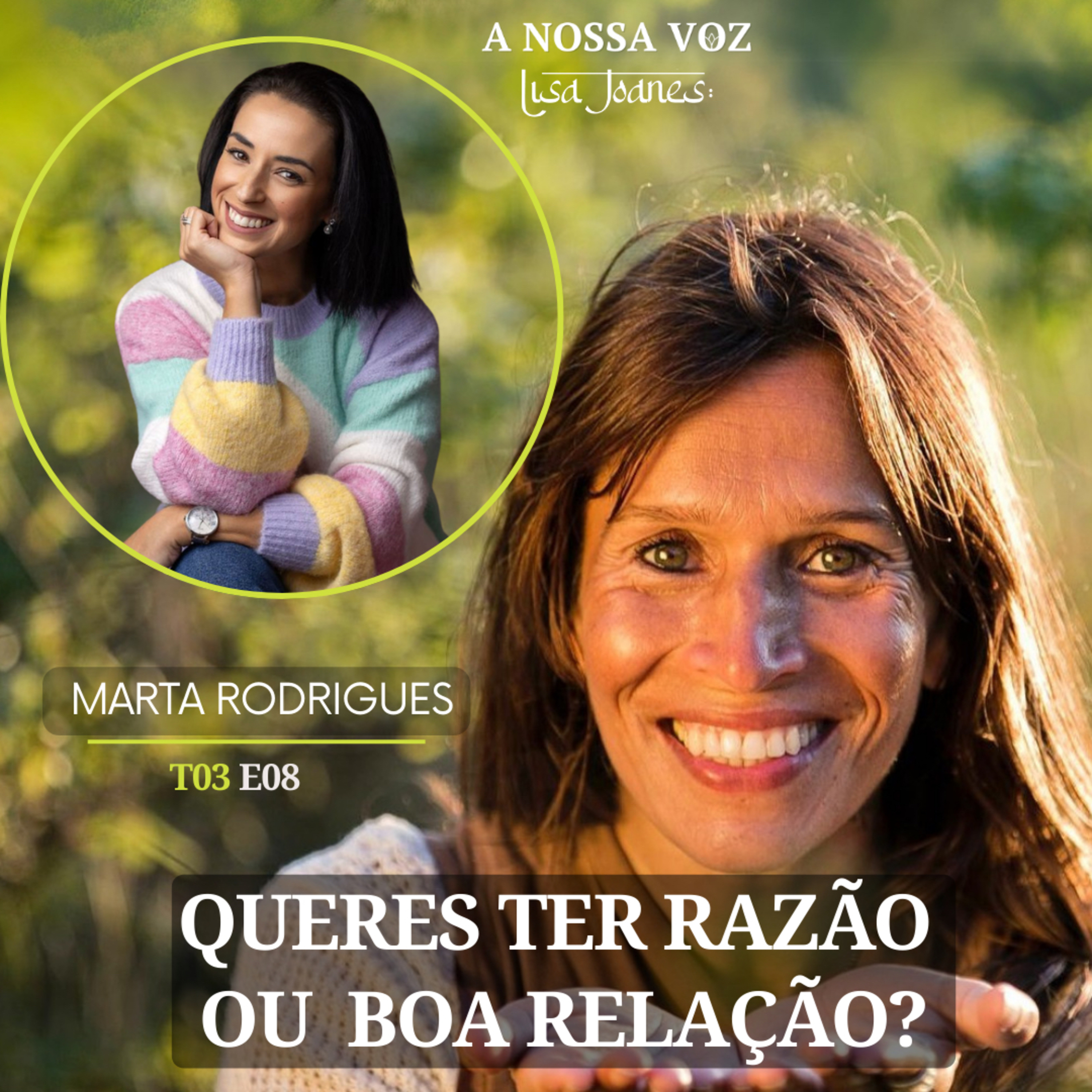 Queres ter Razão ou uma Boa Relação?, com Marta Rodrigues