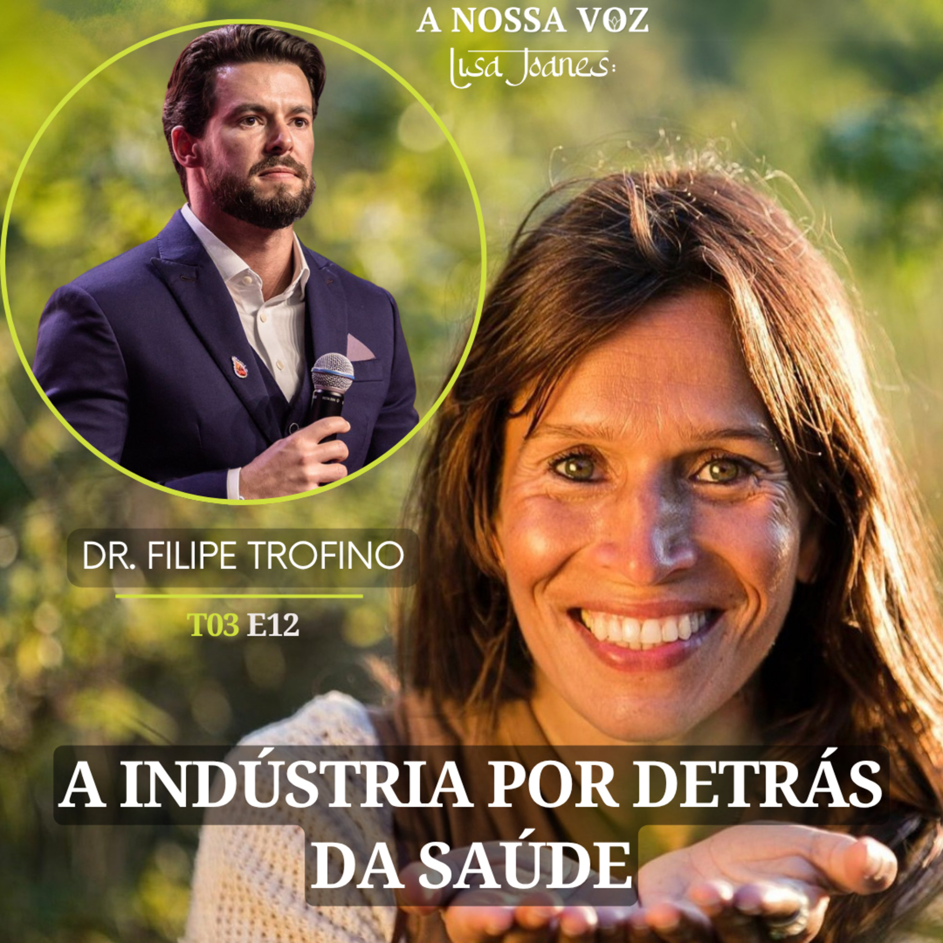 A Indústria por detrás da Saúde, com Dr. Felipe Trofino