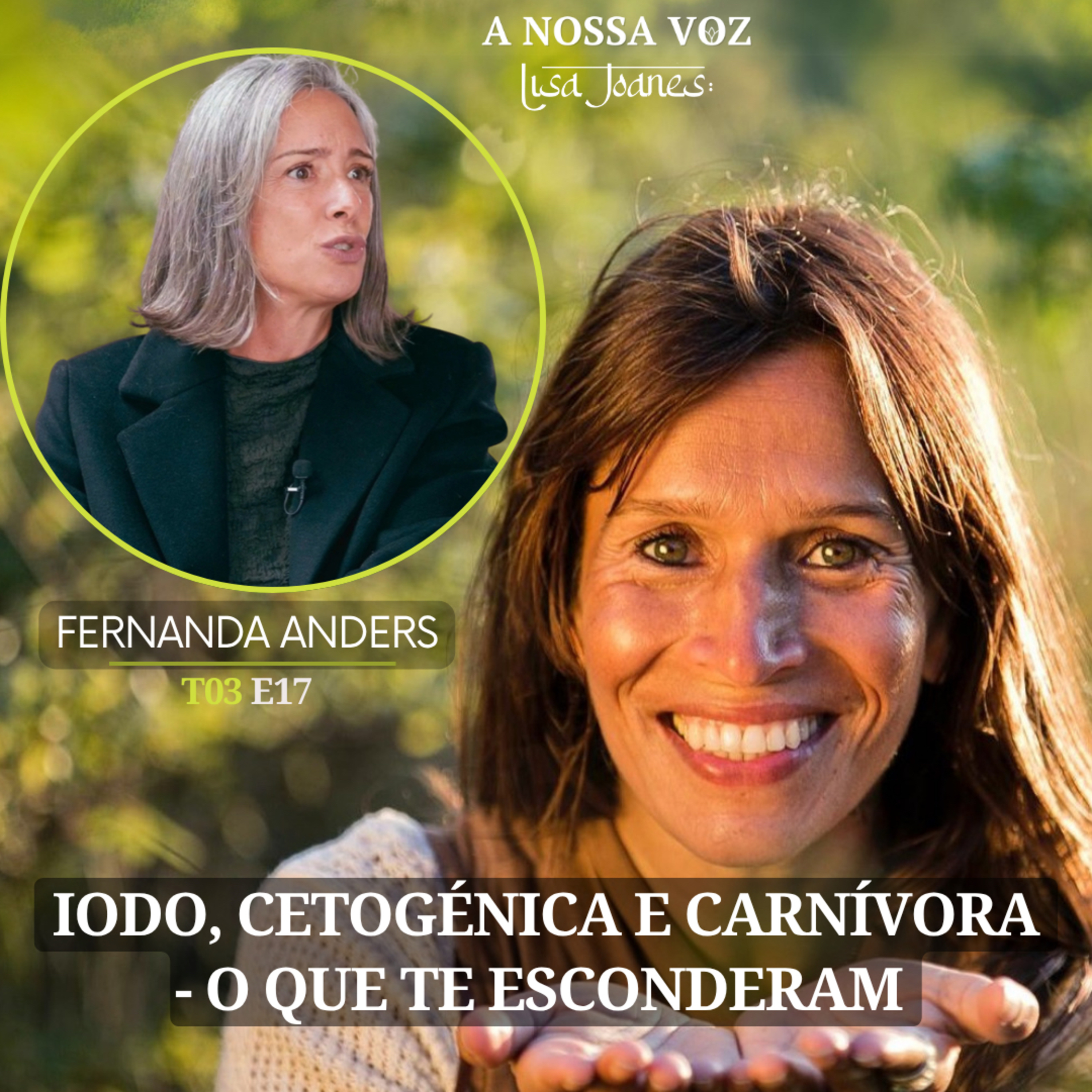 Iodo, Cetogénica e Carnívora - o que Te Esconderam, com Fernanda Anders
