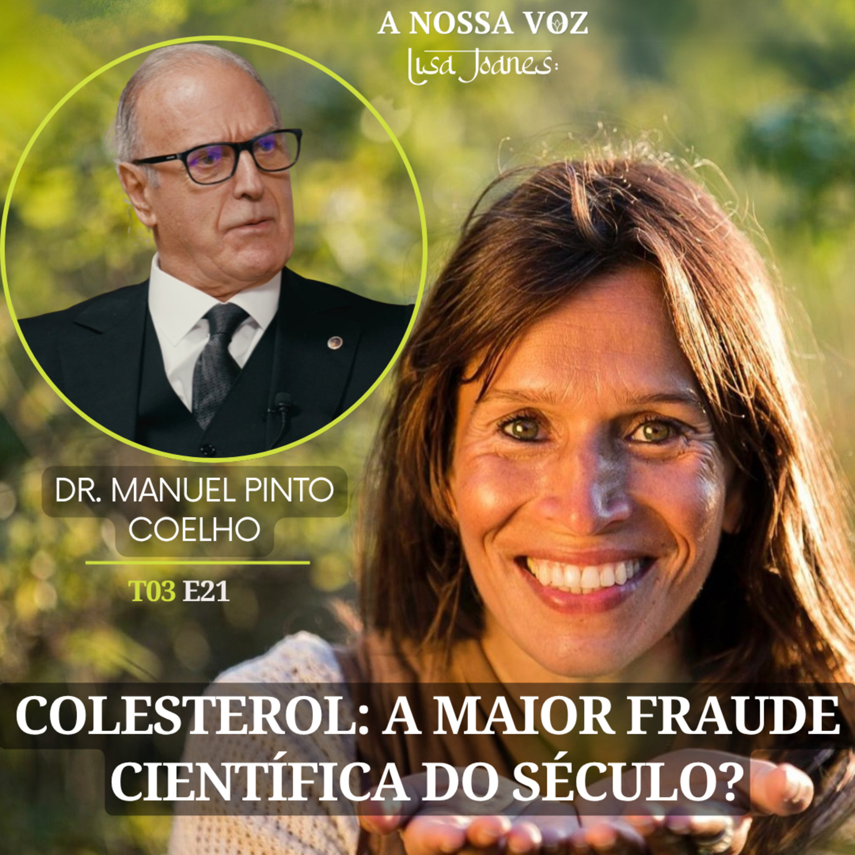 Colesterol: a Maior Fraude Científica do Século?, com Dr. Manuel Pinto Coelho