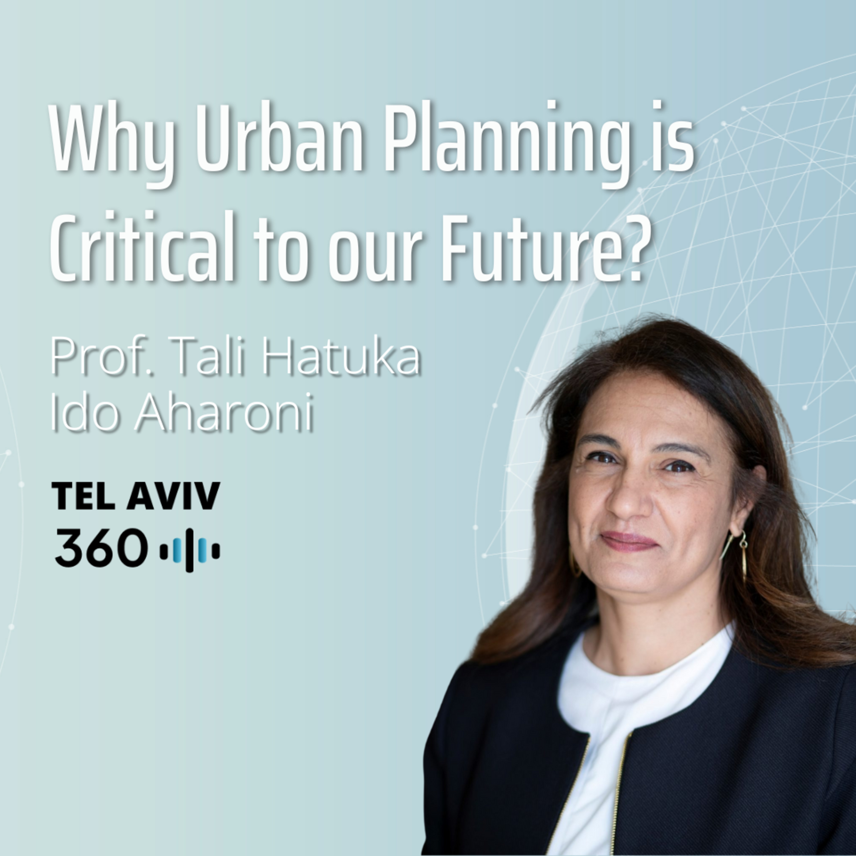 תל אביב 360 – אוניברסיטת תל אביב: ערוץ הפודקסטים