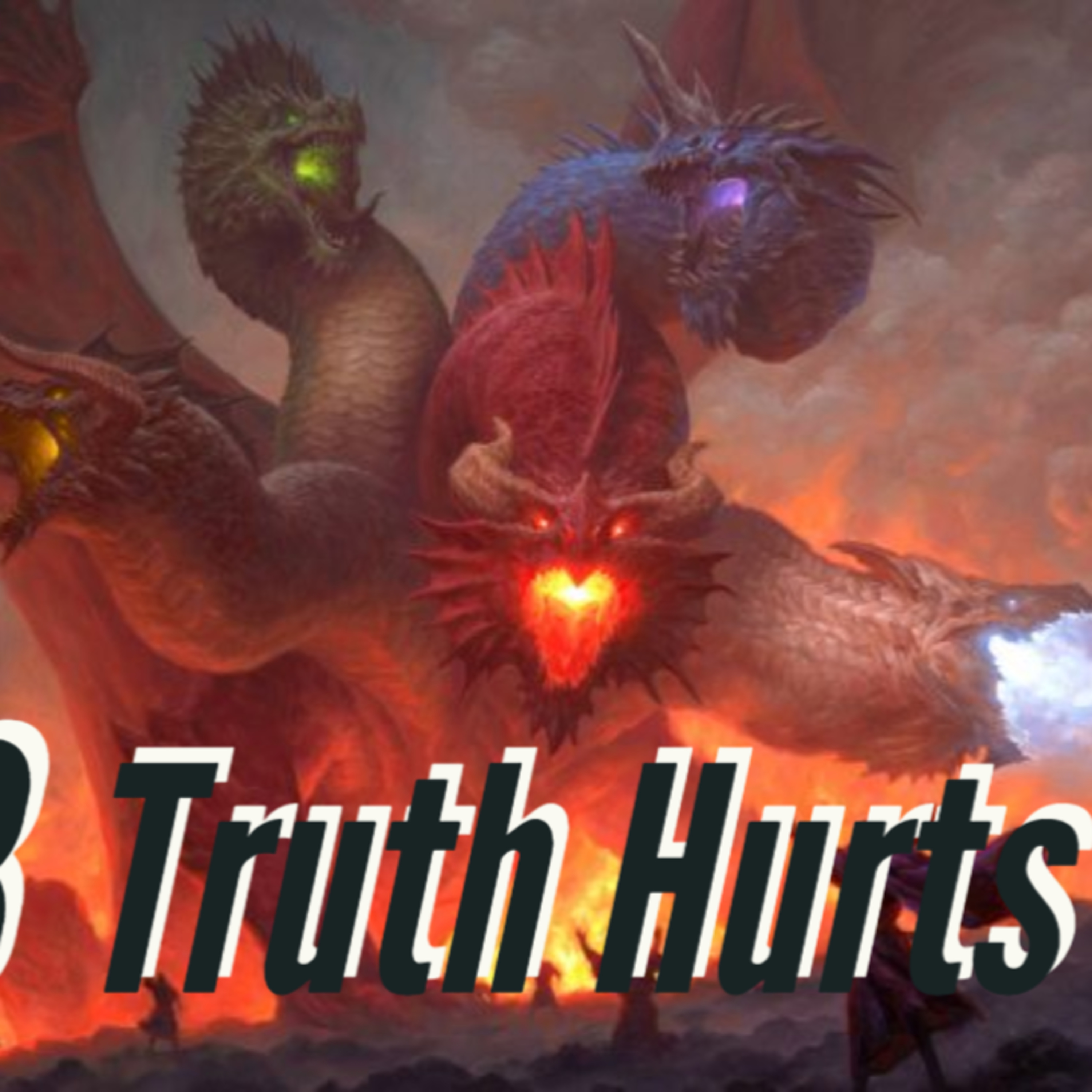 Rise of Tiamat: Eps 48 - Truth Hurts episode artwork