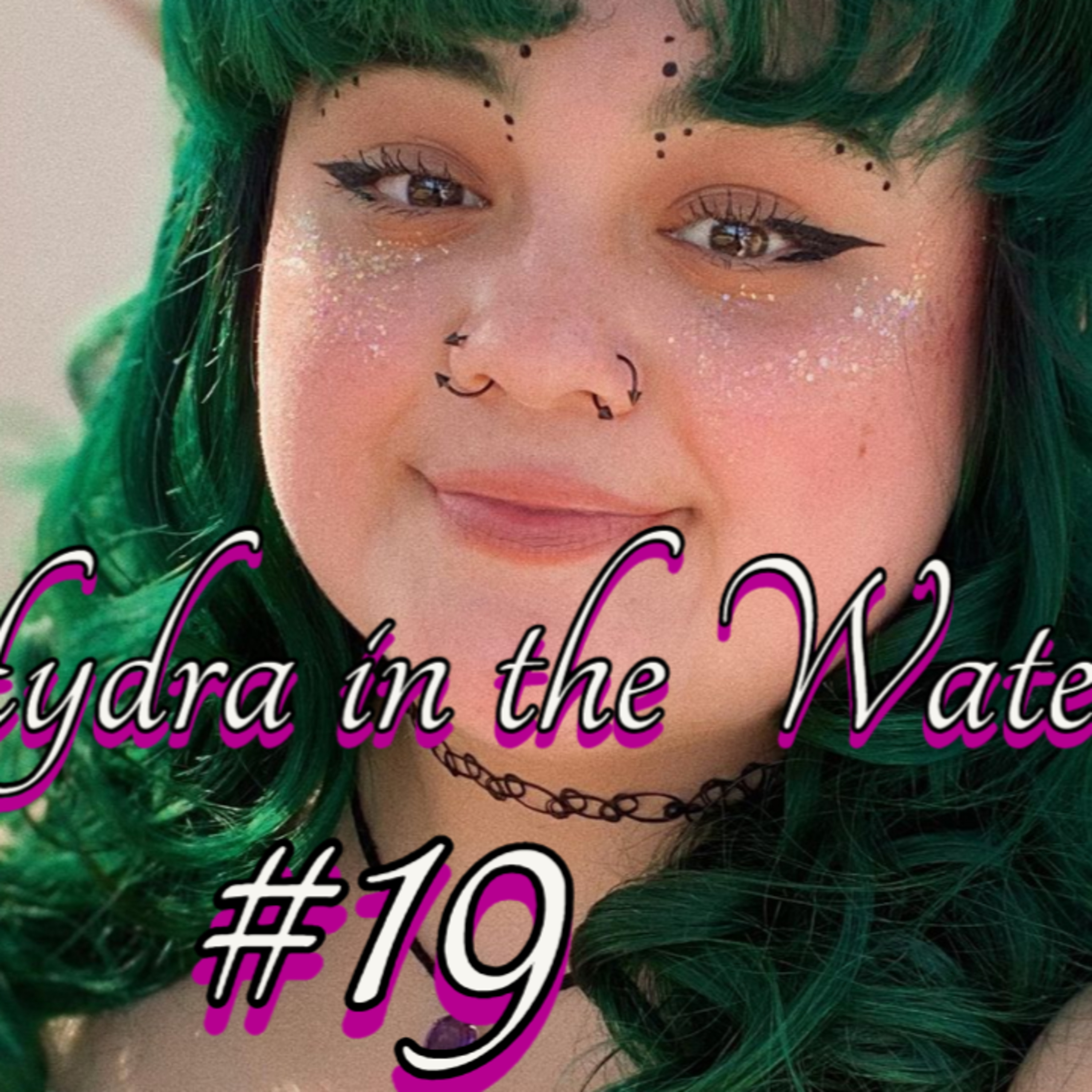 Age of Maye: Eps 19 - (Hydra in the Water) episode artwork