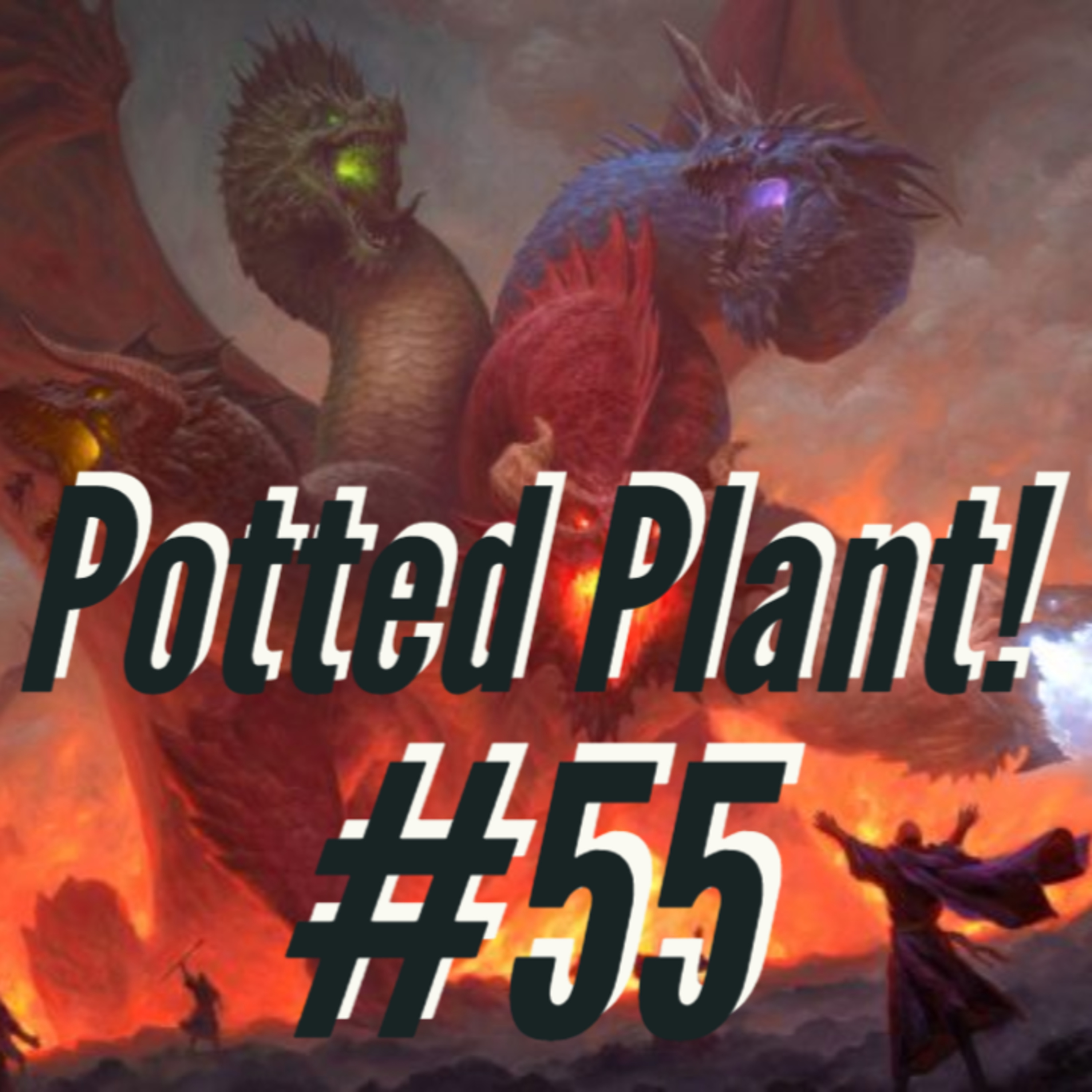 Rise of Tiamat: Eps 55 - Potted Plant! episode artwork