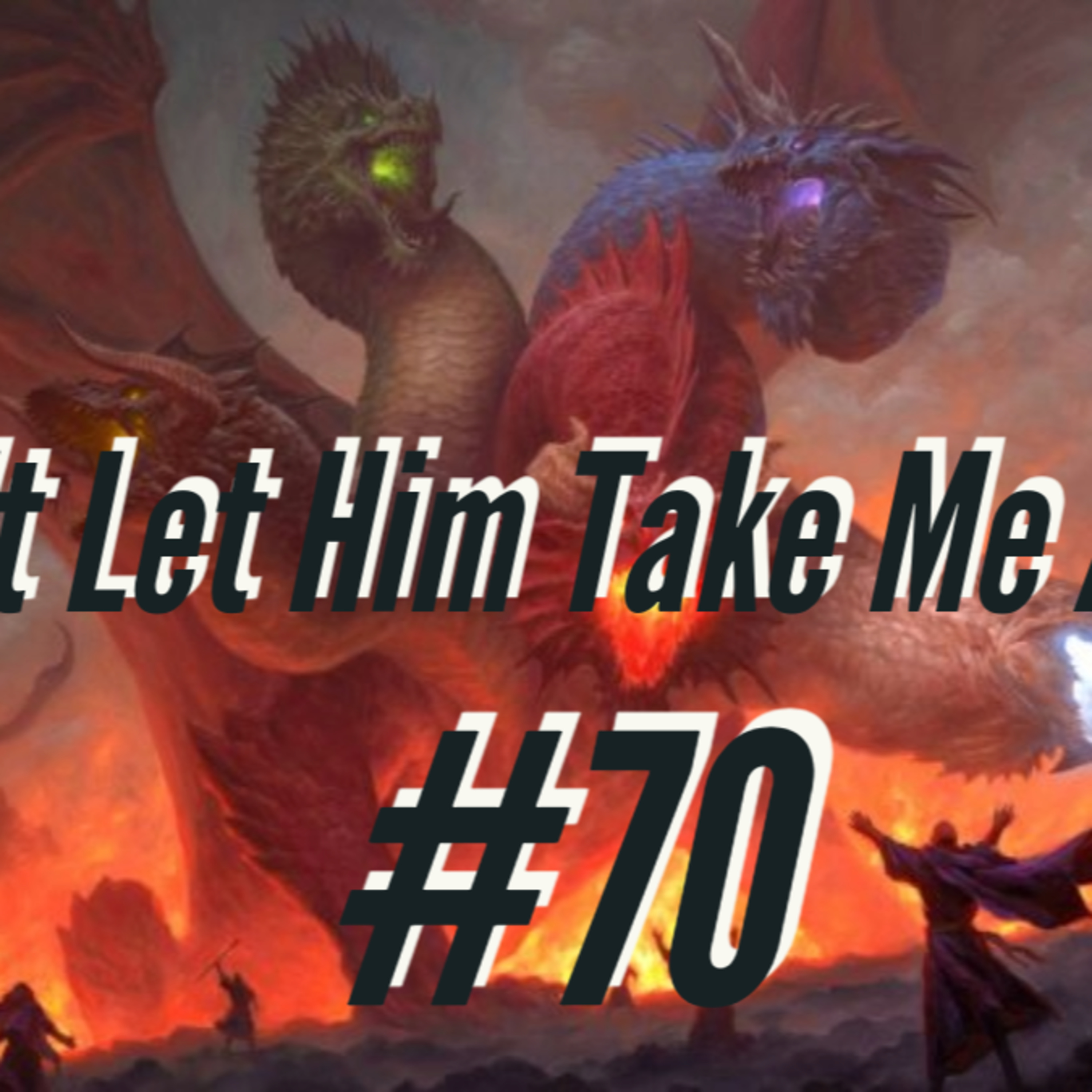 Rise of Tiamat: Eps 70 - Don't Let Him Take Me Again episode artwork