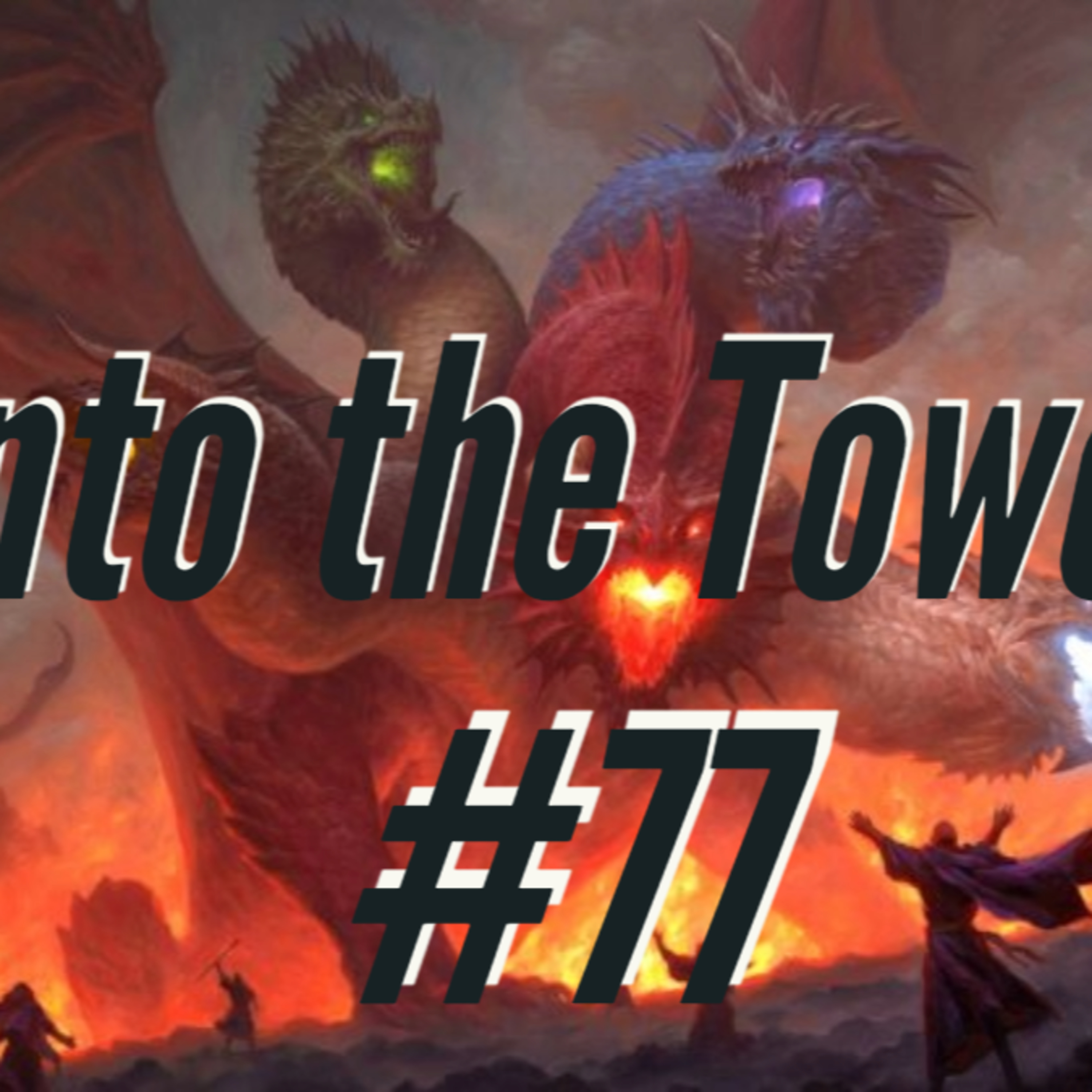 Rise of Tiamat: Eps 77 - Into the Tower episode artwork