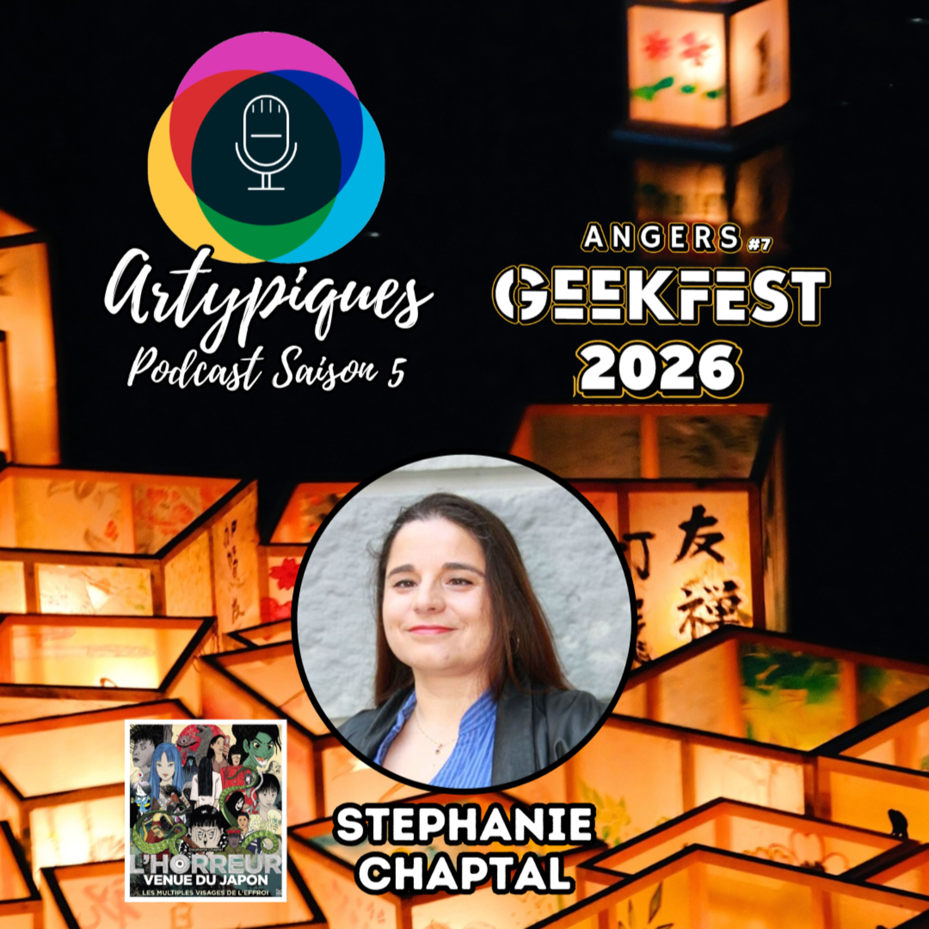 Special Geekfest - 4e Partie - Stéphanie Chaptal