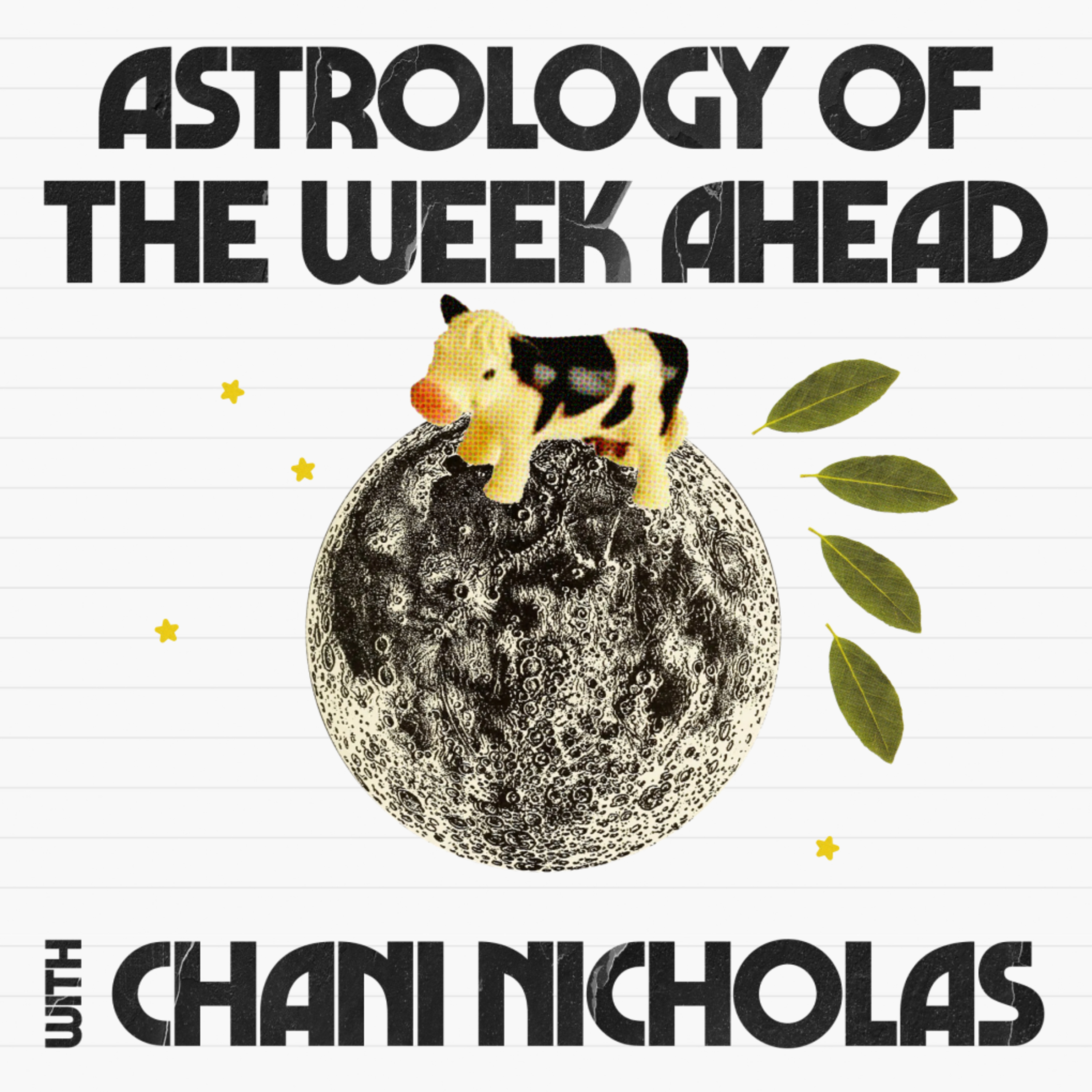 Astrology of the Week Ahead with Chani Nicholas