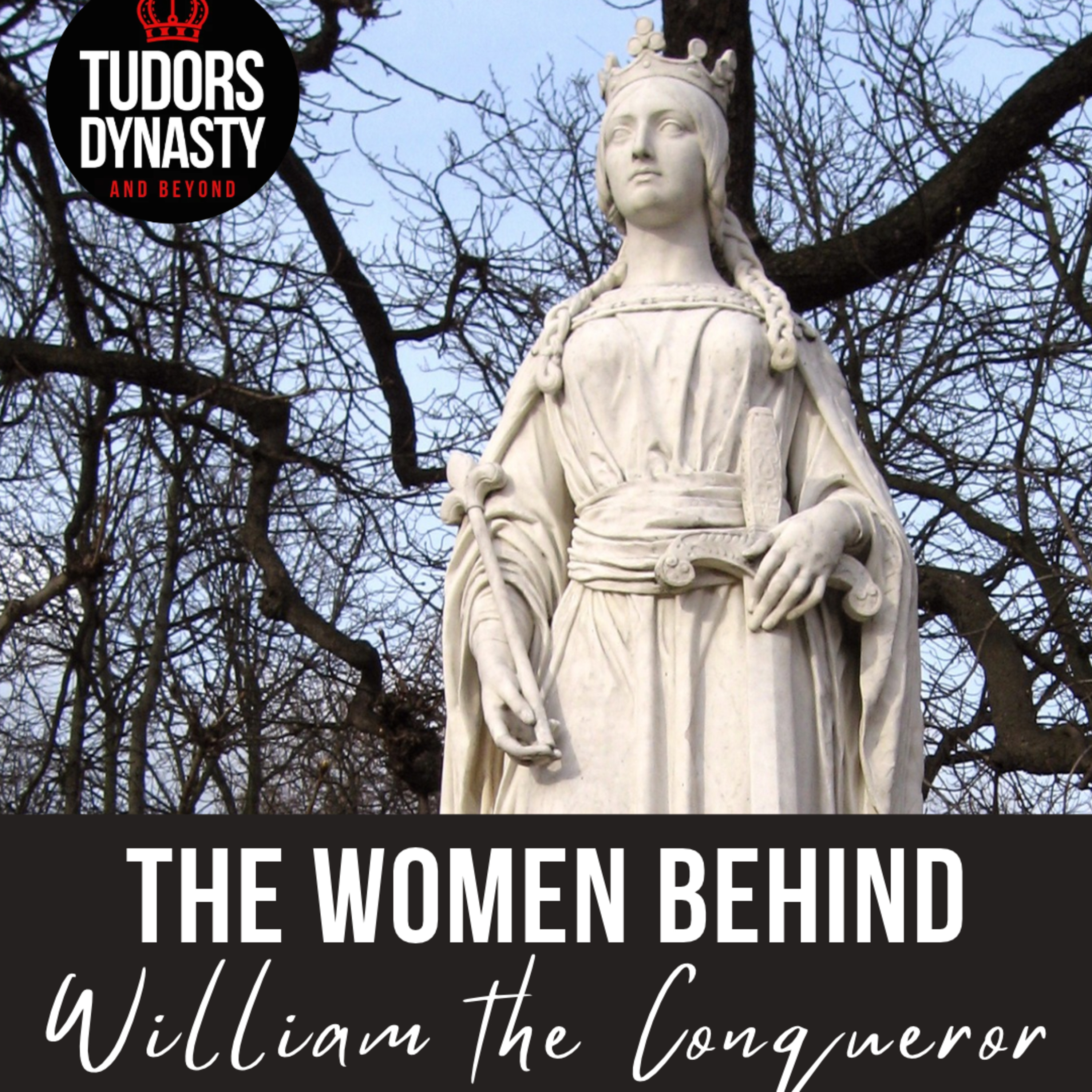 The Women Behind William the Conqueror