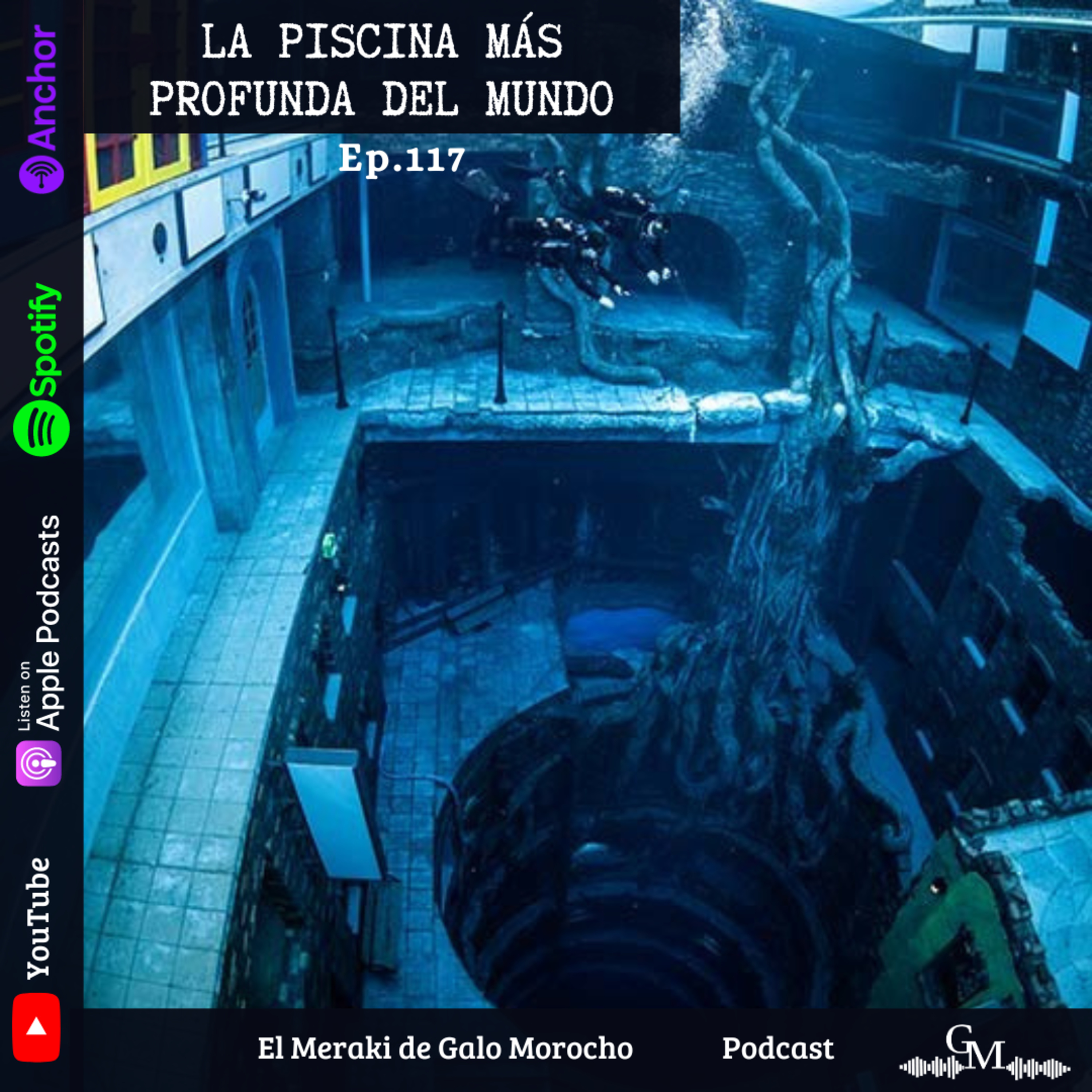 EP #117 LA PISCINA MÁS PROFUNDA DEL MUNDO episode artwork