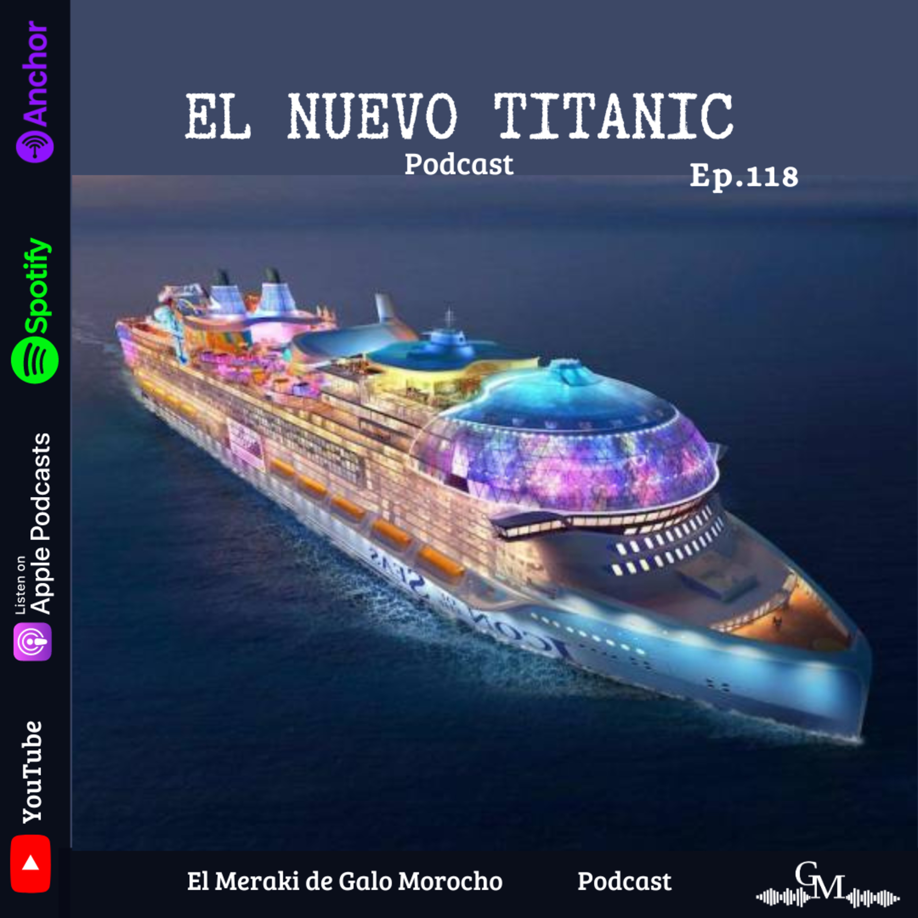Episodio #118 El Nuevo Titanic episode artwork