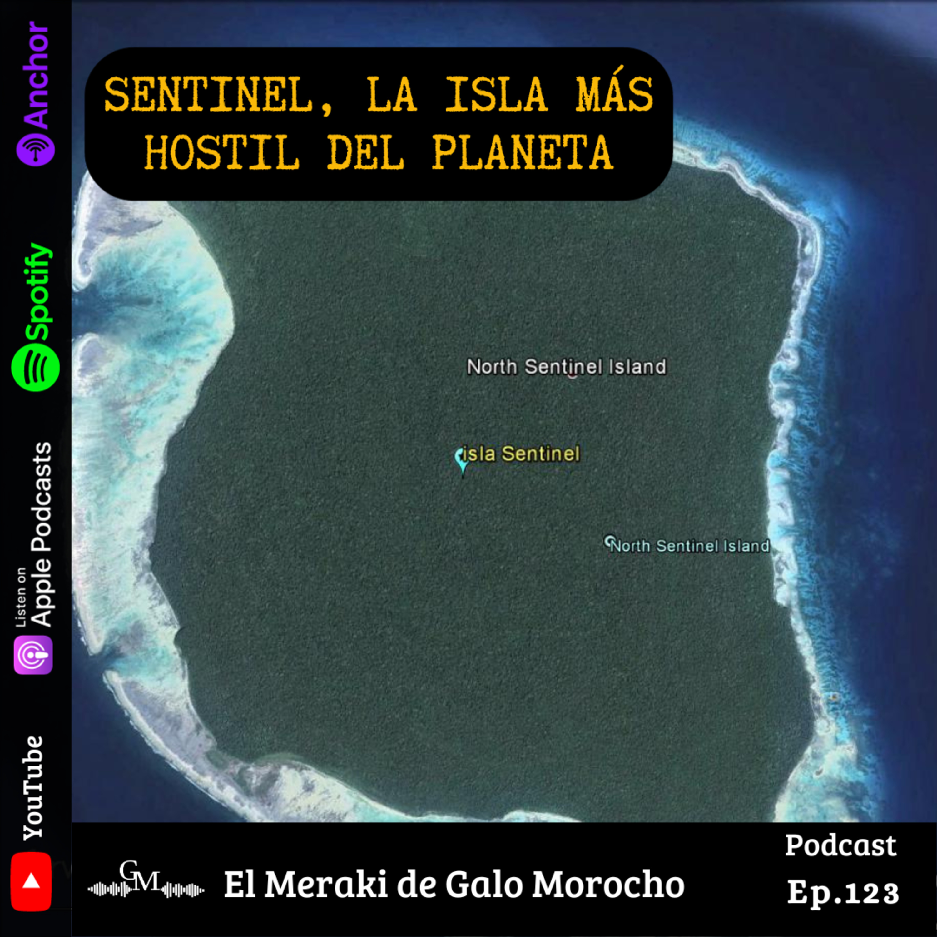 Sentinel, la isla más hostil del planeta Episodio#123 episode artwork