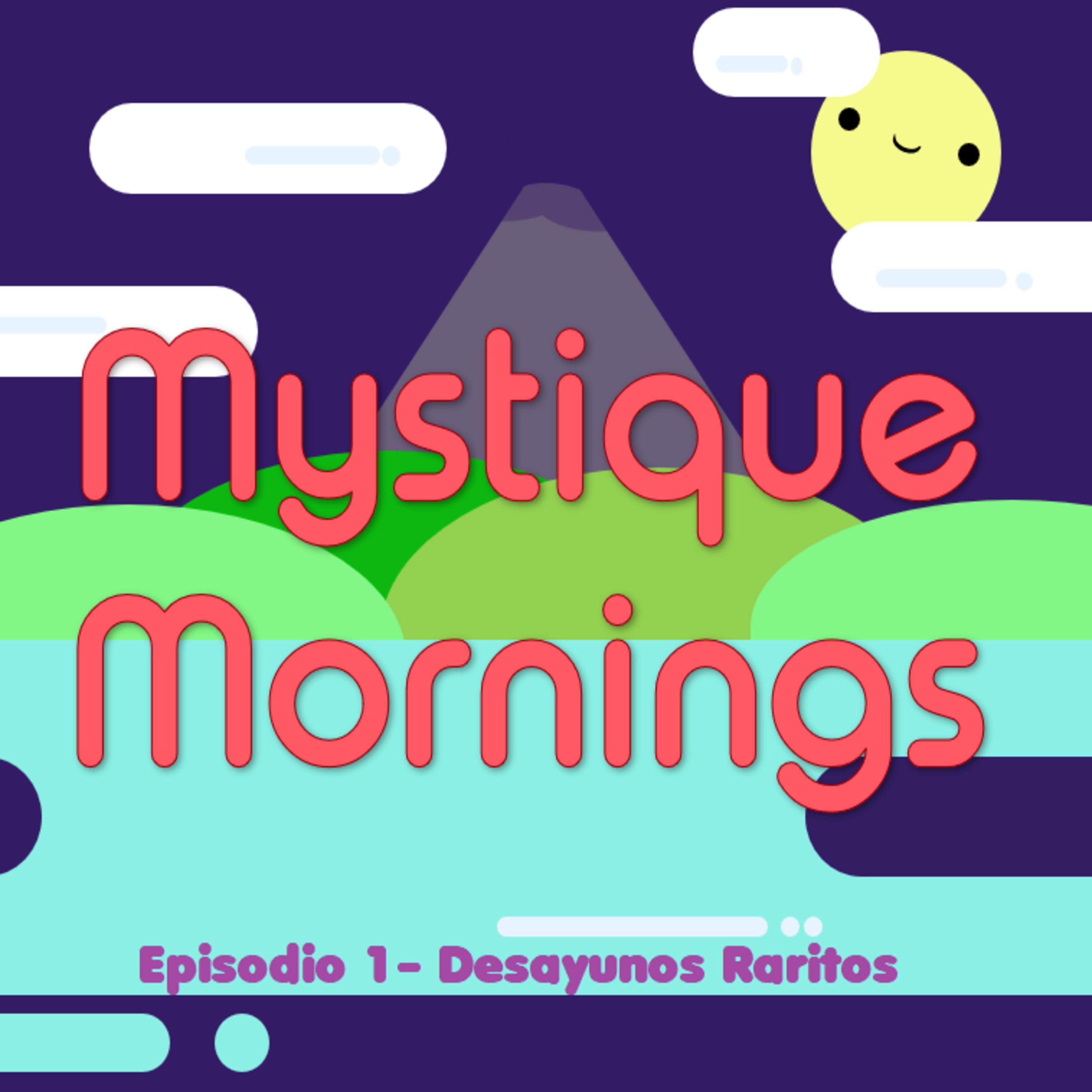 Mystique Mornings