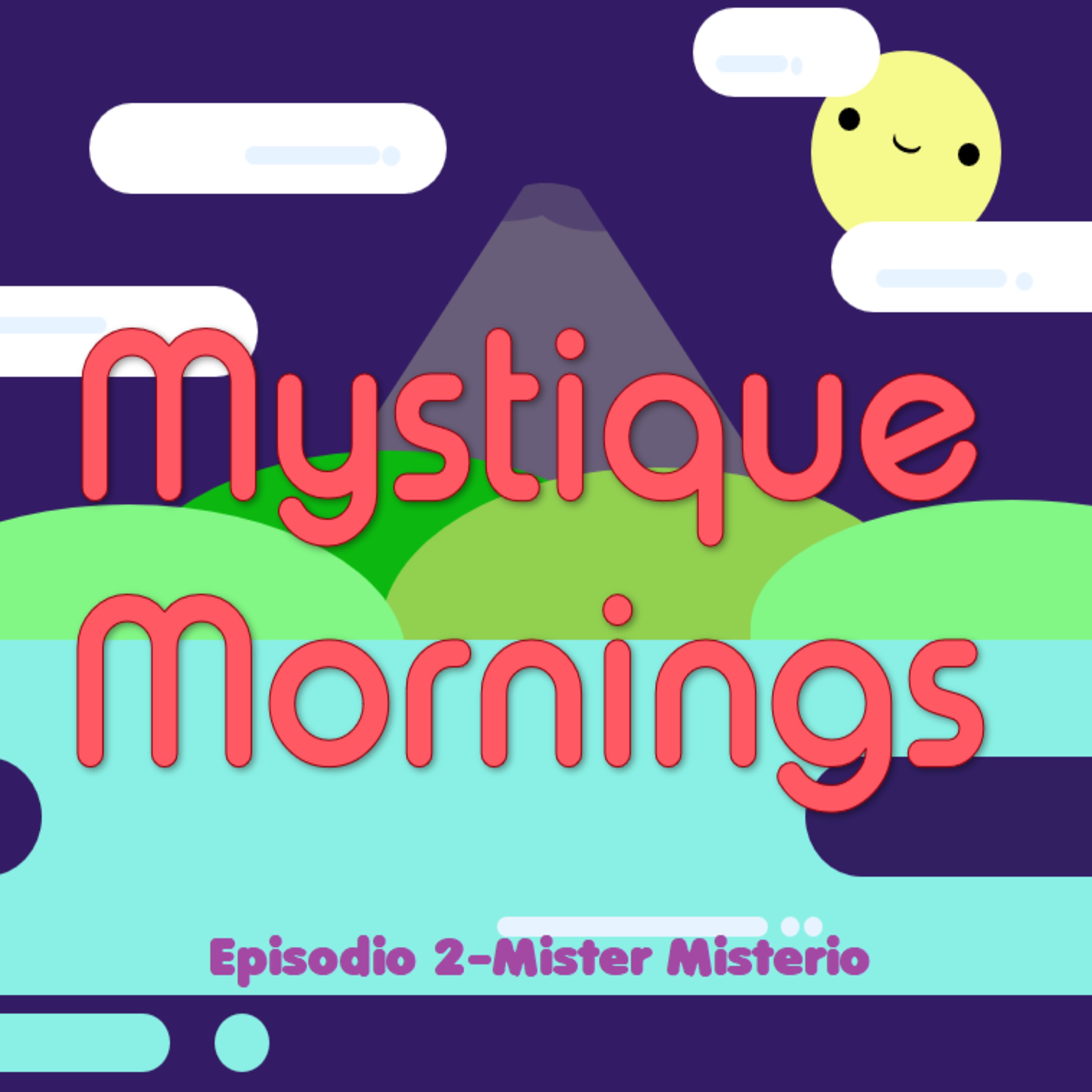 Mystique Mornings