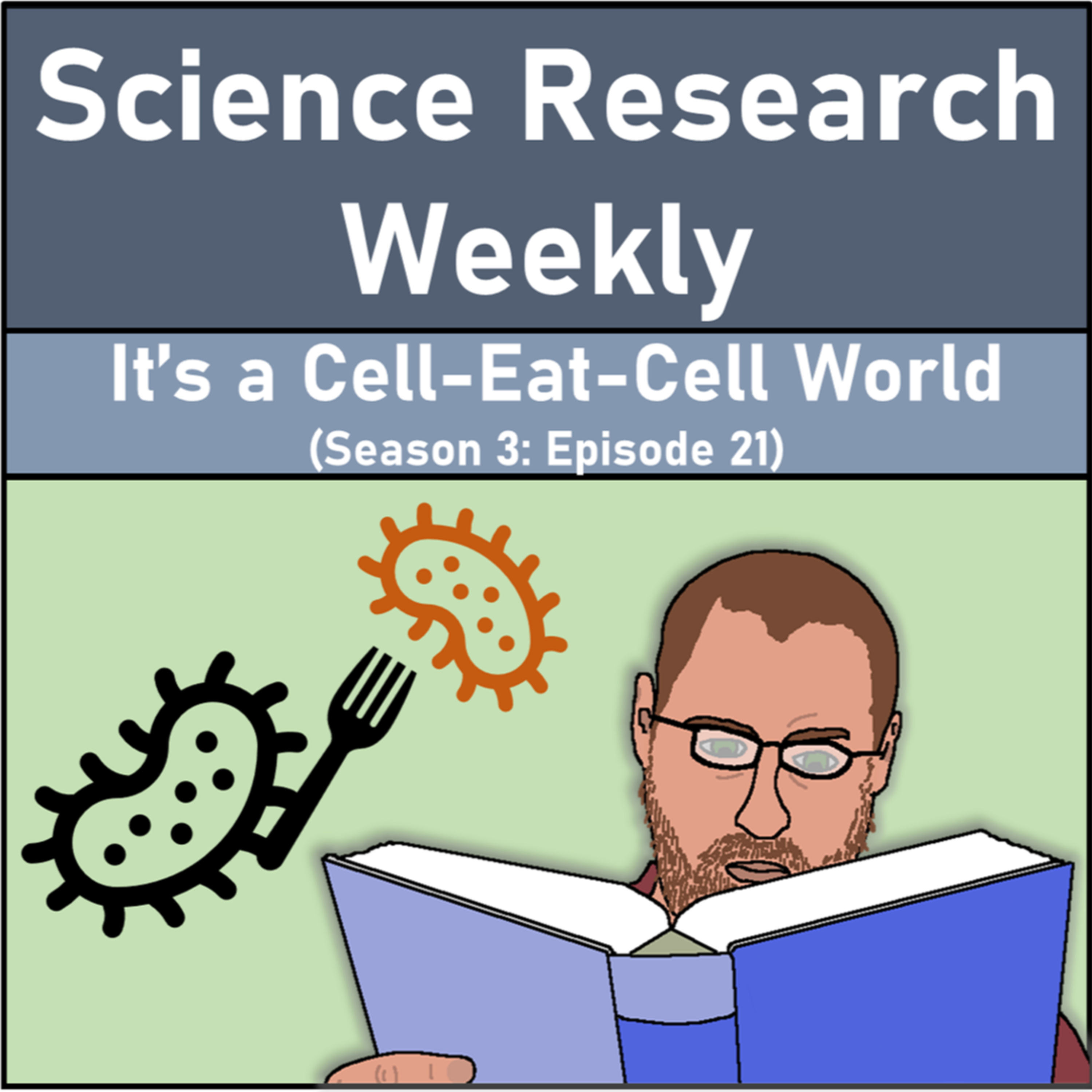 It’s a Cell-Eat-Cell World (Season 3: Episode 21) episode artwork