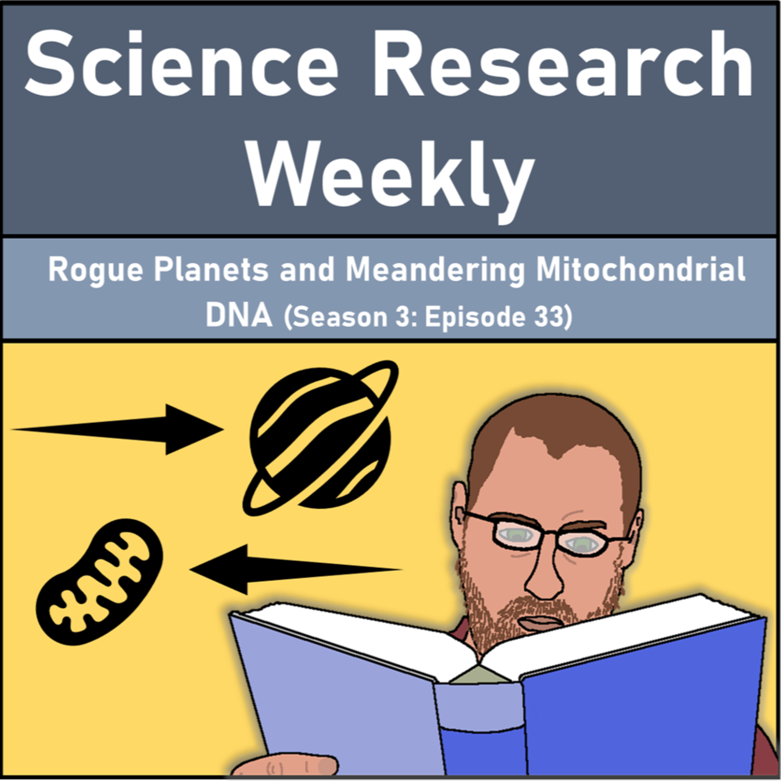 Rogue Planets and Meandering Mitochondrial DNA (Season 3: Episode 33) episode artwork