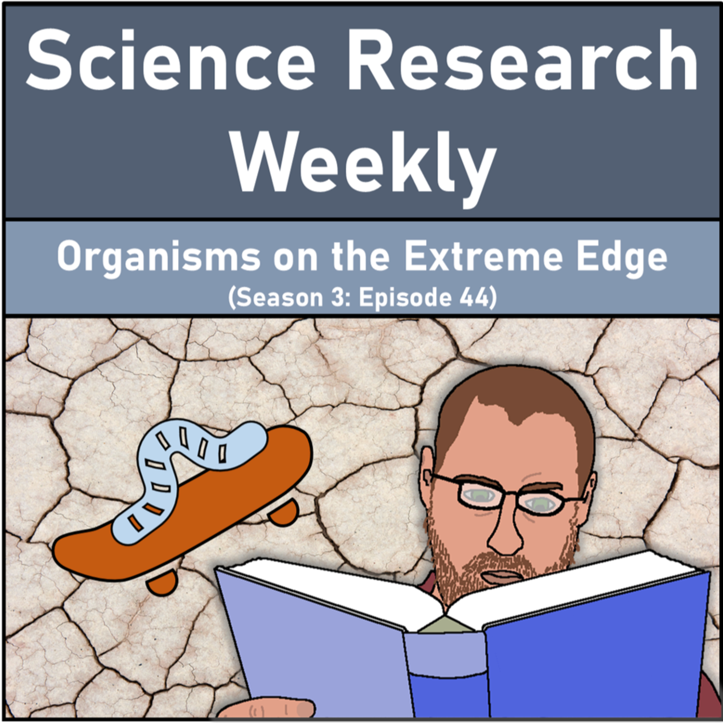 Organisms on the Extreme Edge (Season 3: Episode 44) episode artwork