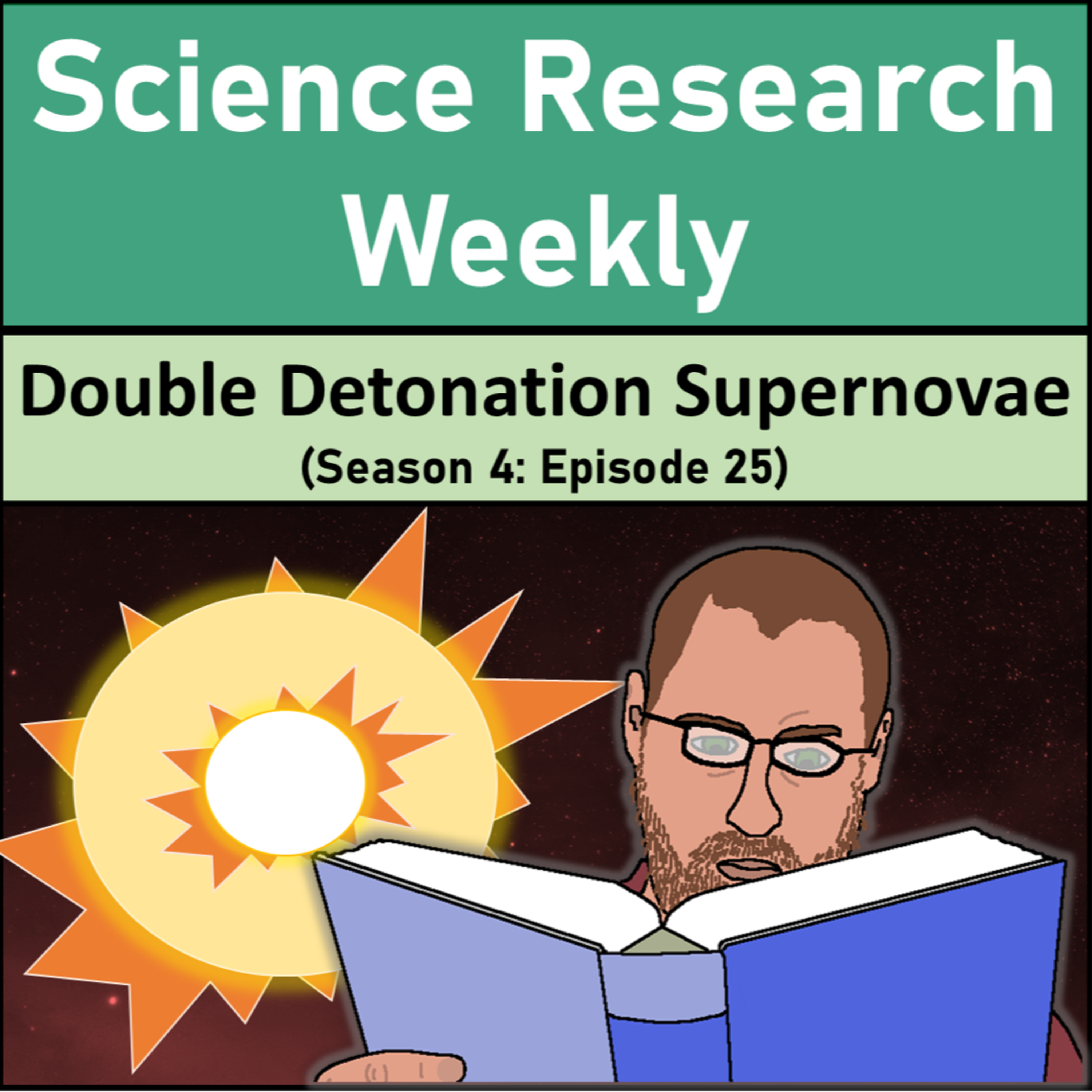 Double Detonation Supernovae (Season 4: Episode 25) episode artwork
