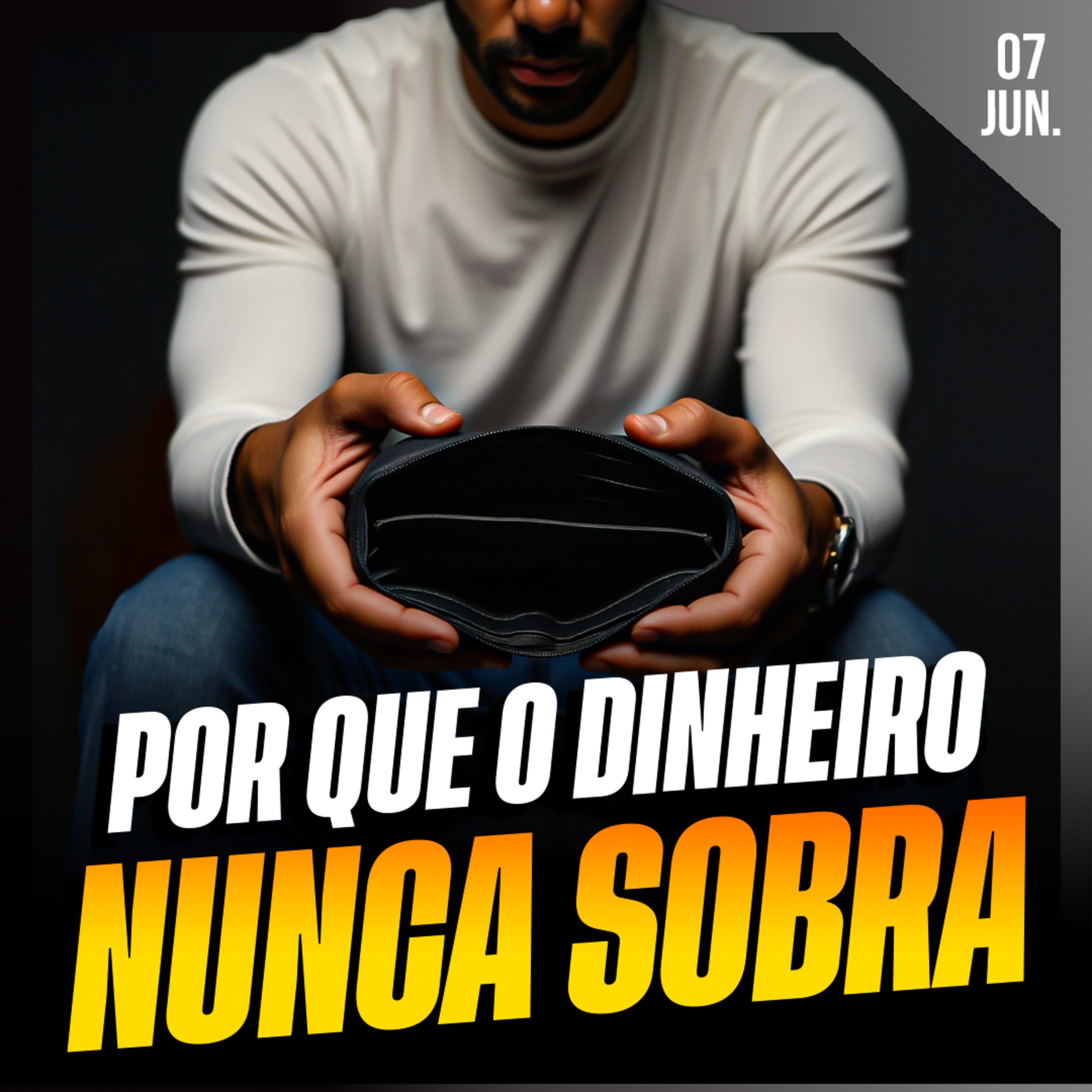 POR QUE O DINHEIRO NUNCA SOBRA? | Ponto de Vista 07/jun