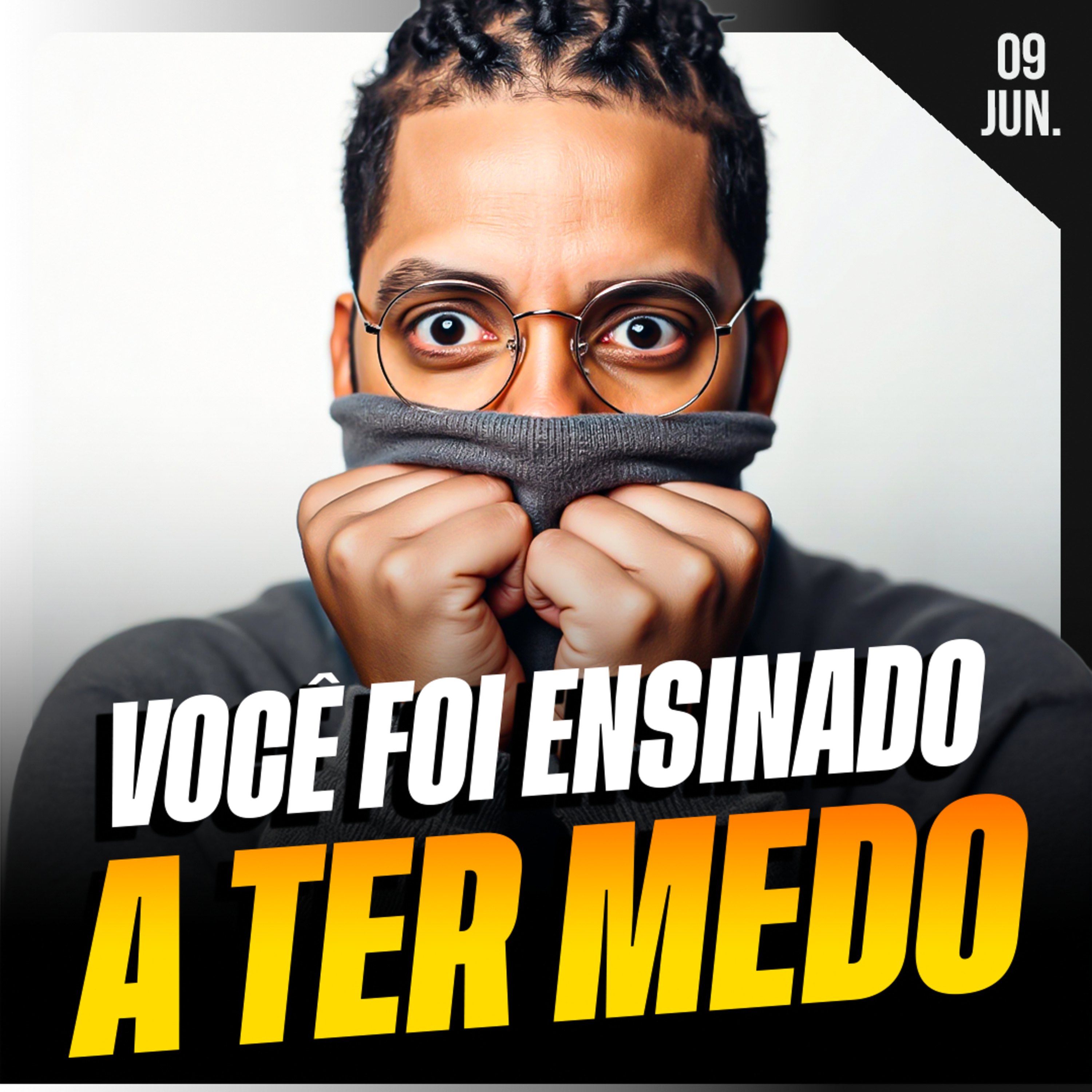 VOCÊ FOI ENSINADO A TER MEDO | Ponto de Vista 09/jun