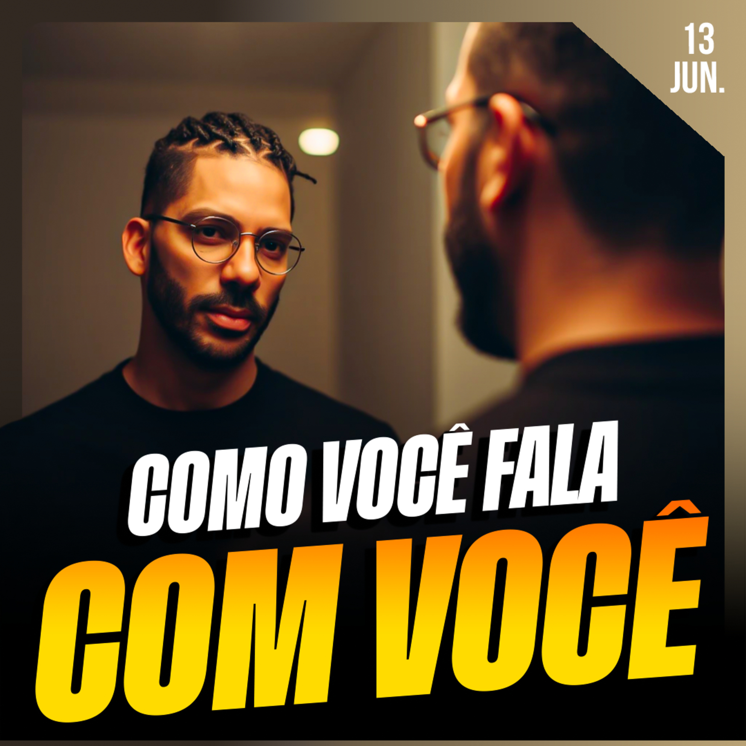 COMO VOCÊ FALA COM VOCÊ? | Ponto de Vista 13/jun