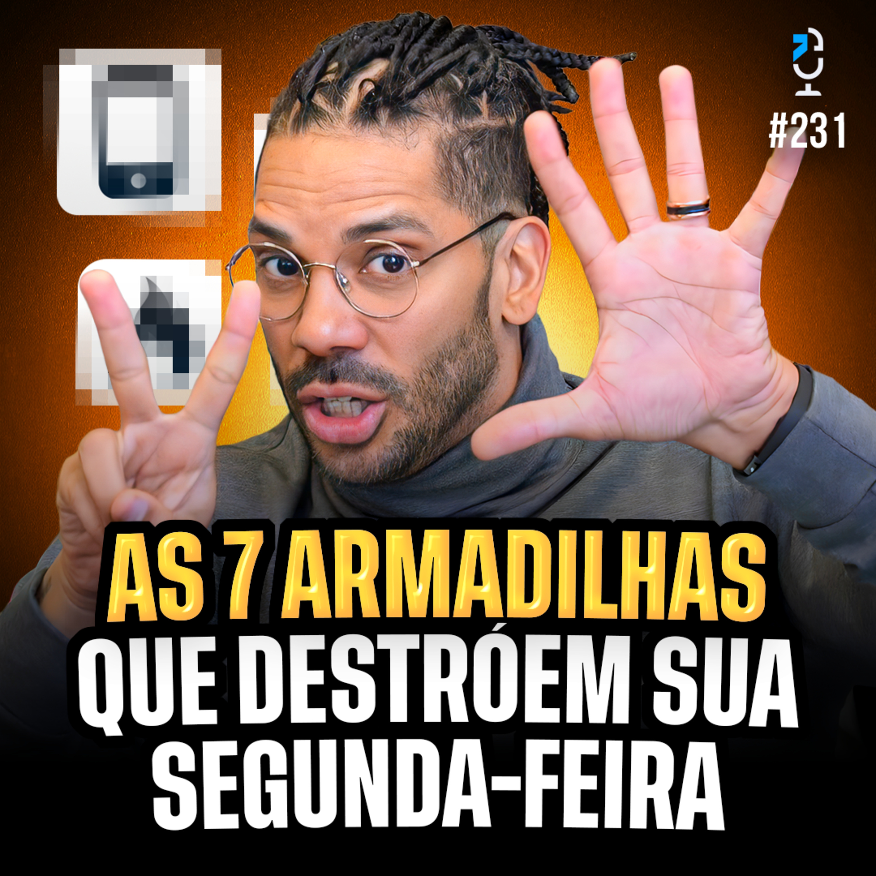 AS 7 ARMADILHAS QUE DESTRÓEM SUA SEGUNDA-FEIRA (JOEL JOTA) | JOTA JOTA PODCAST #231
