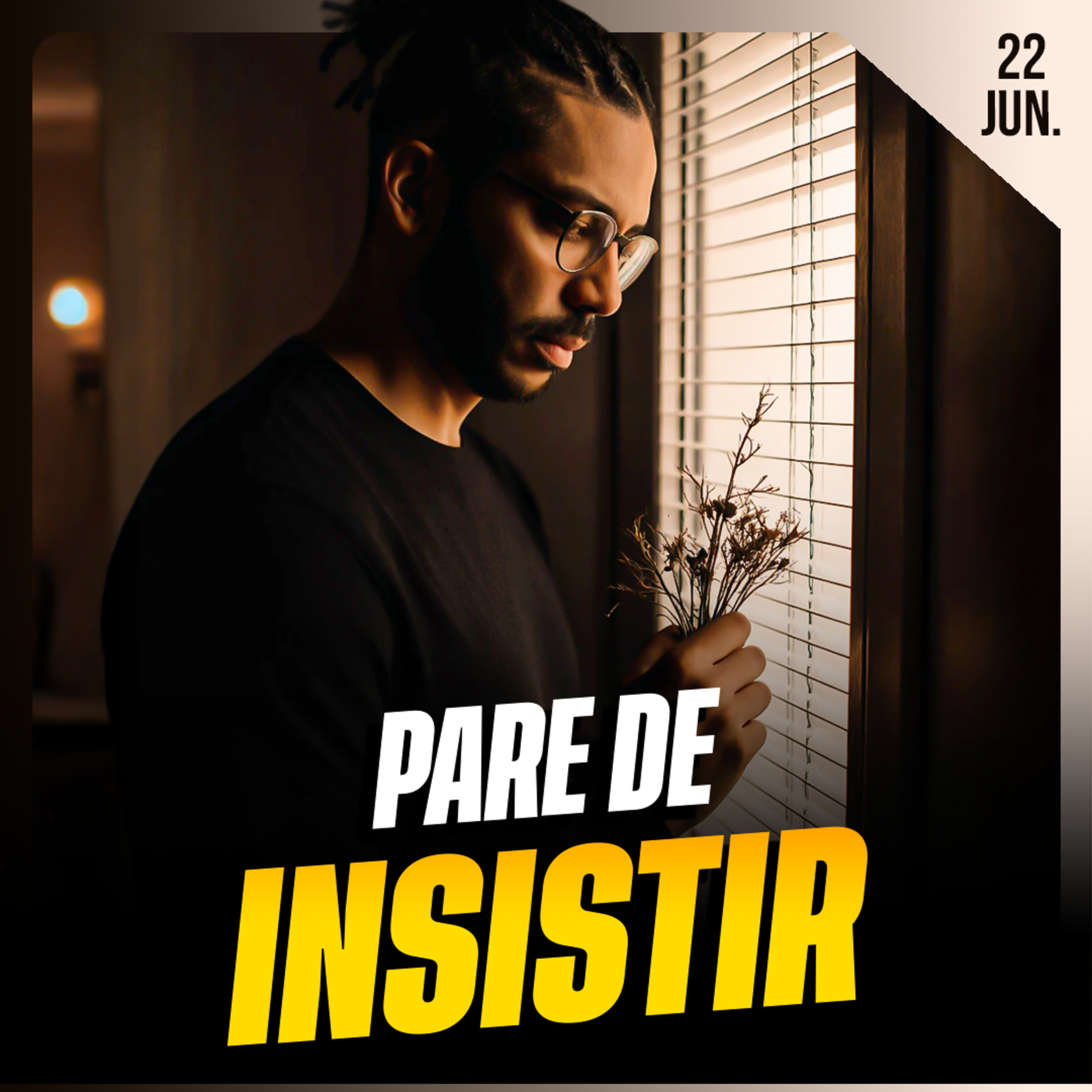 PARE DE INSISTIR | Ponto de Vista 22/jun