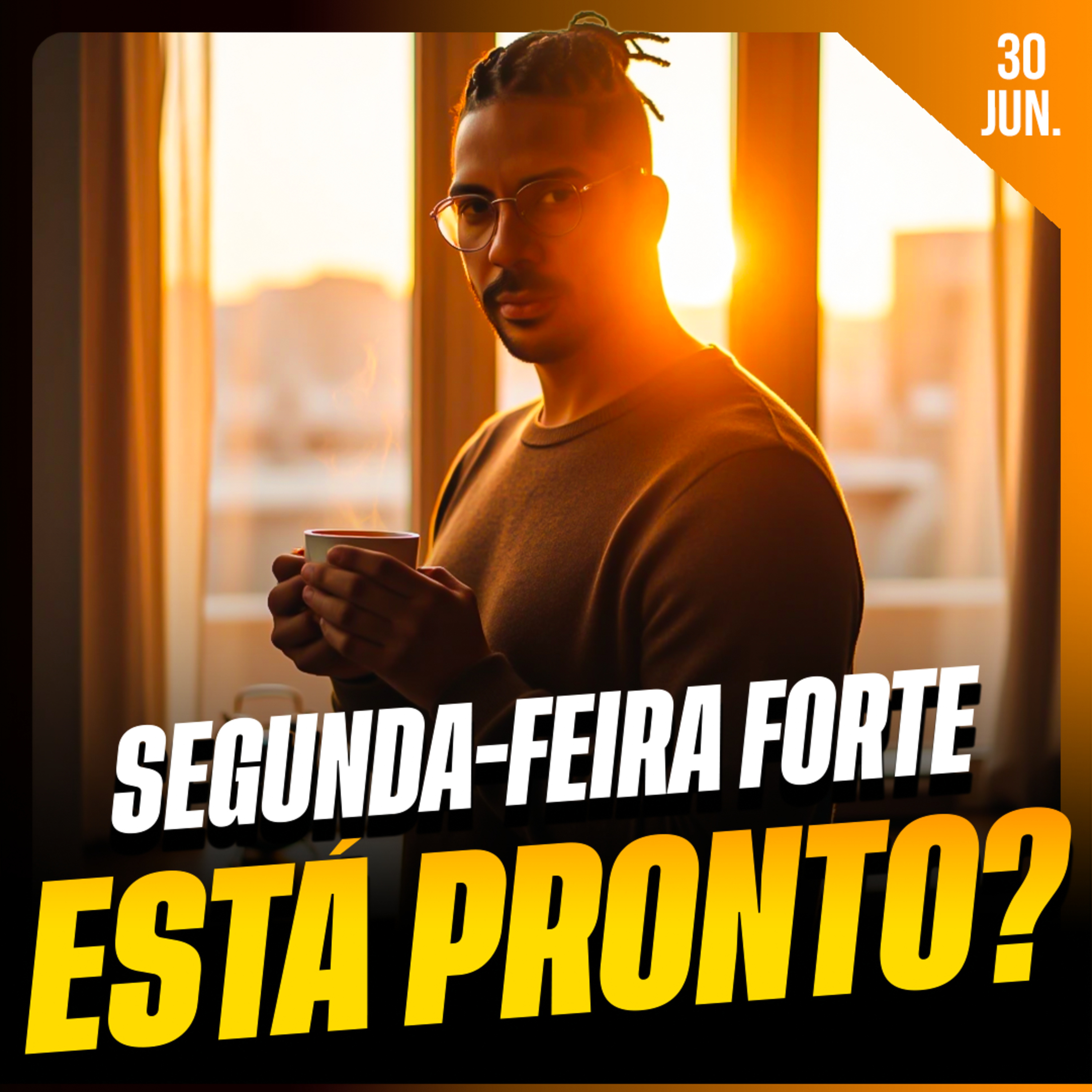 SEGUNDA-FEIRA FORTE: VOCÊ ESTÁ PRONTO? | Ponto de Vista 30/jun