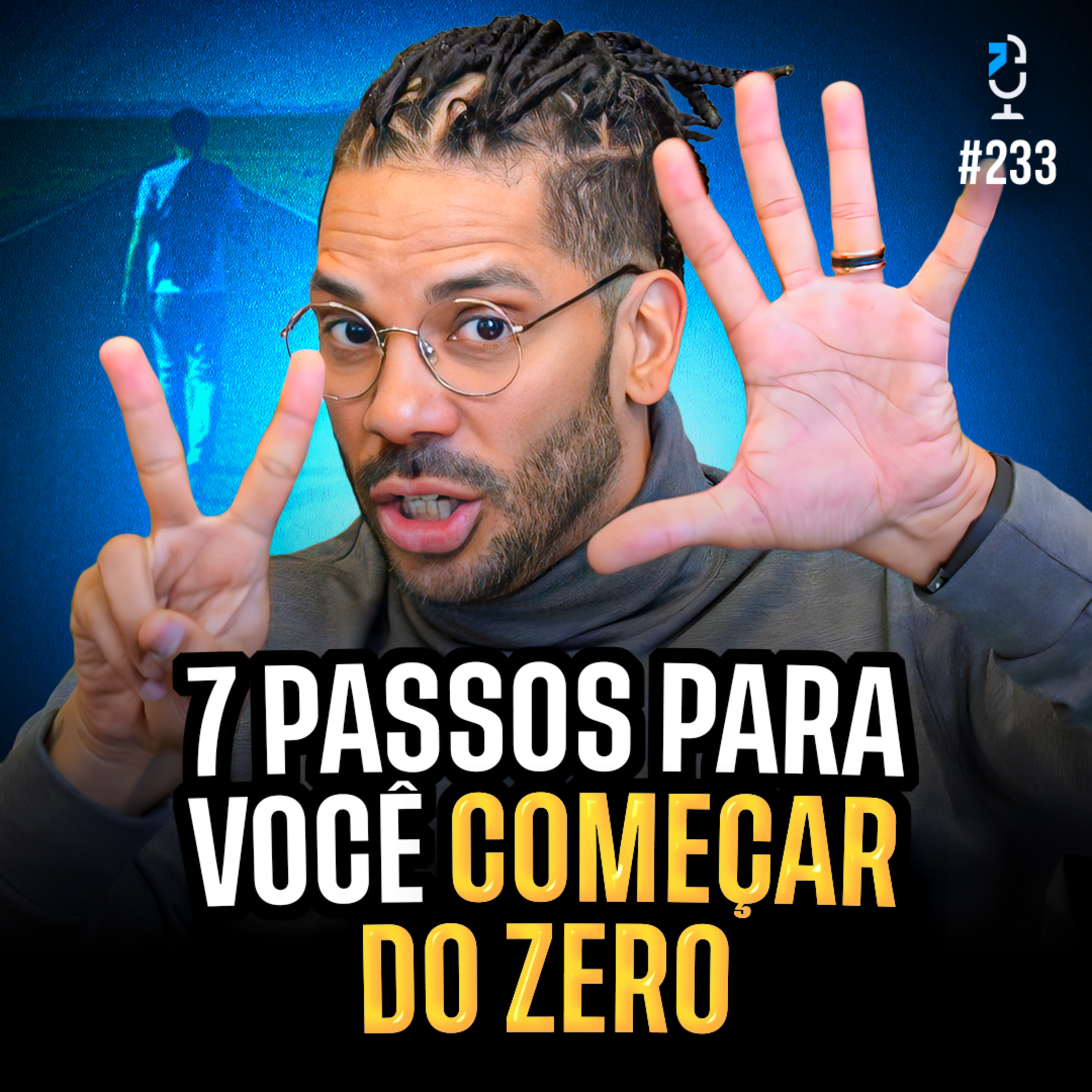 Como RECOMEÇAR a Vida do ZERO? (JOEL JOTA) | JOTA JOTA PODCAST #233