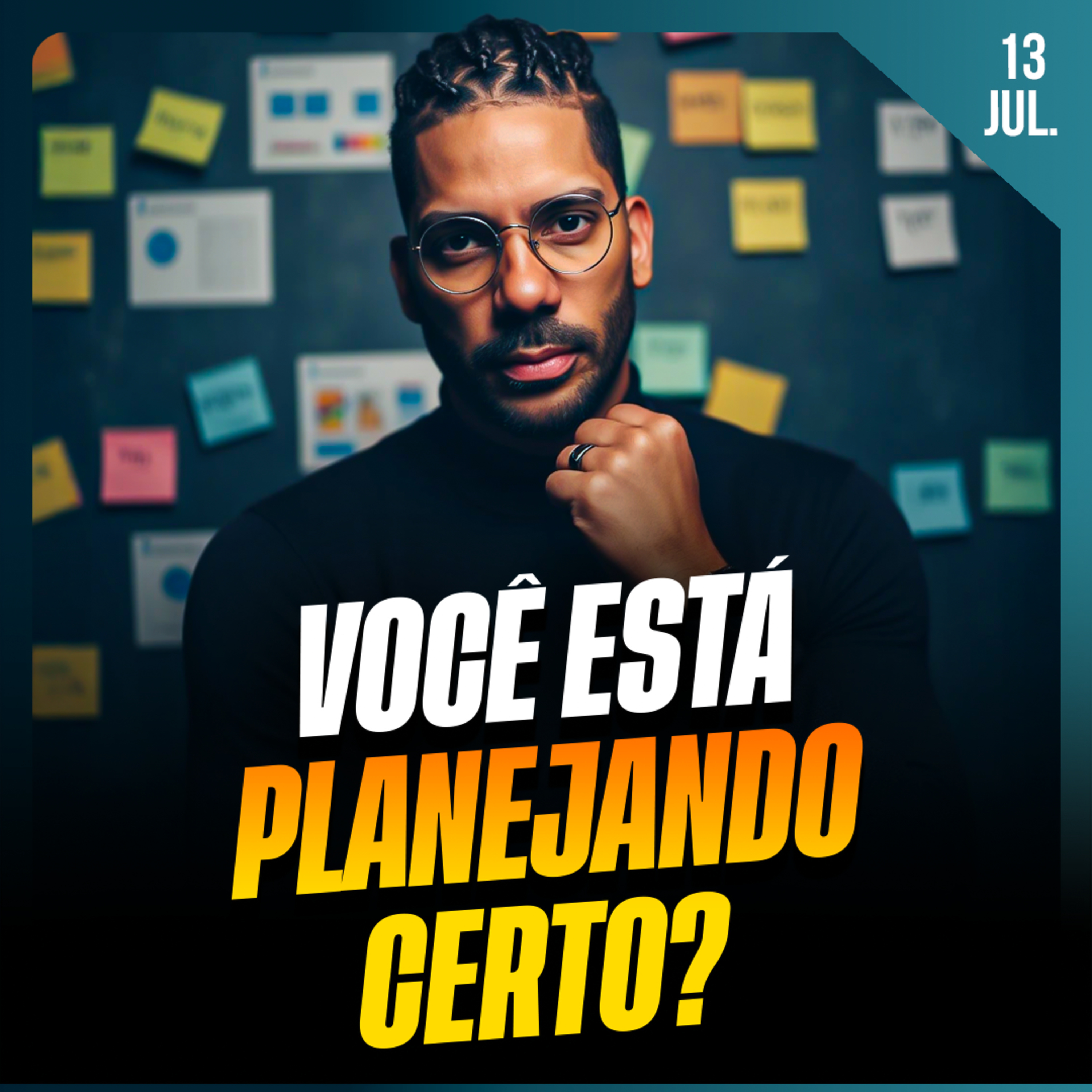 VOCÊ ESTÁ PLANEJANDO CERTO? | Ponto de Vista 13/jul
