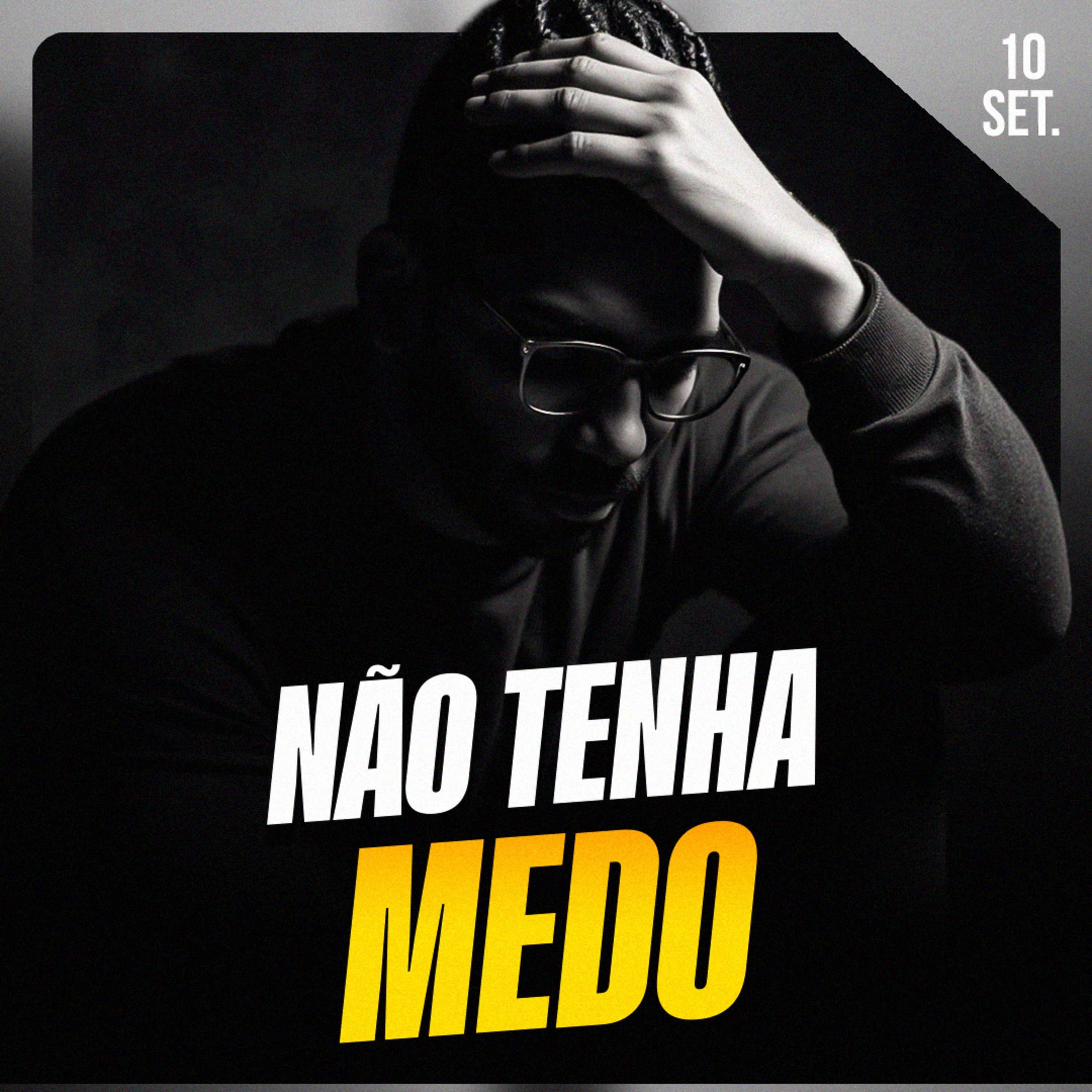 NÃO TENHA MEDO | Ponto de Vista 10/set