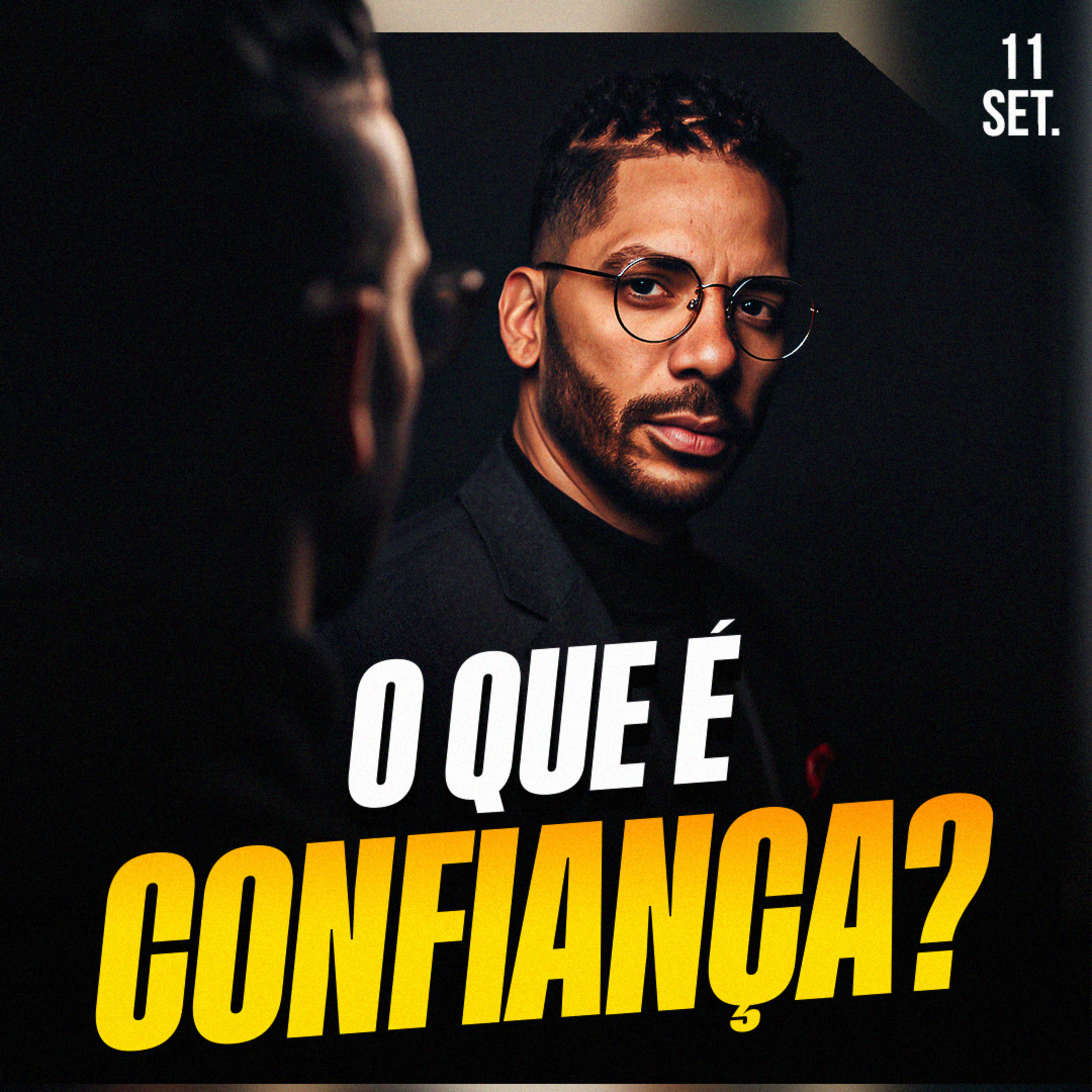O QUE É CONFIANÇA? | Ponto de Vista 11/set