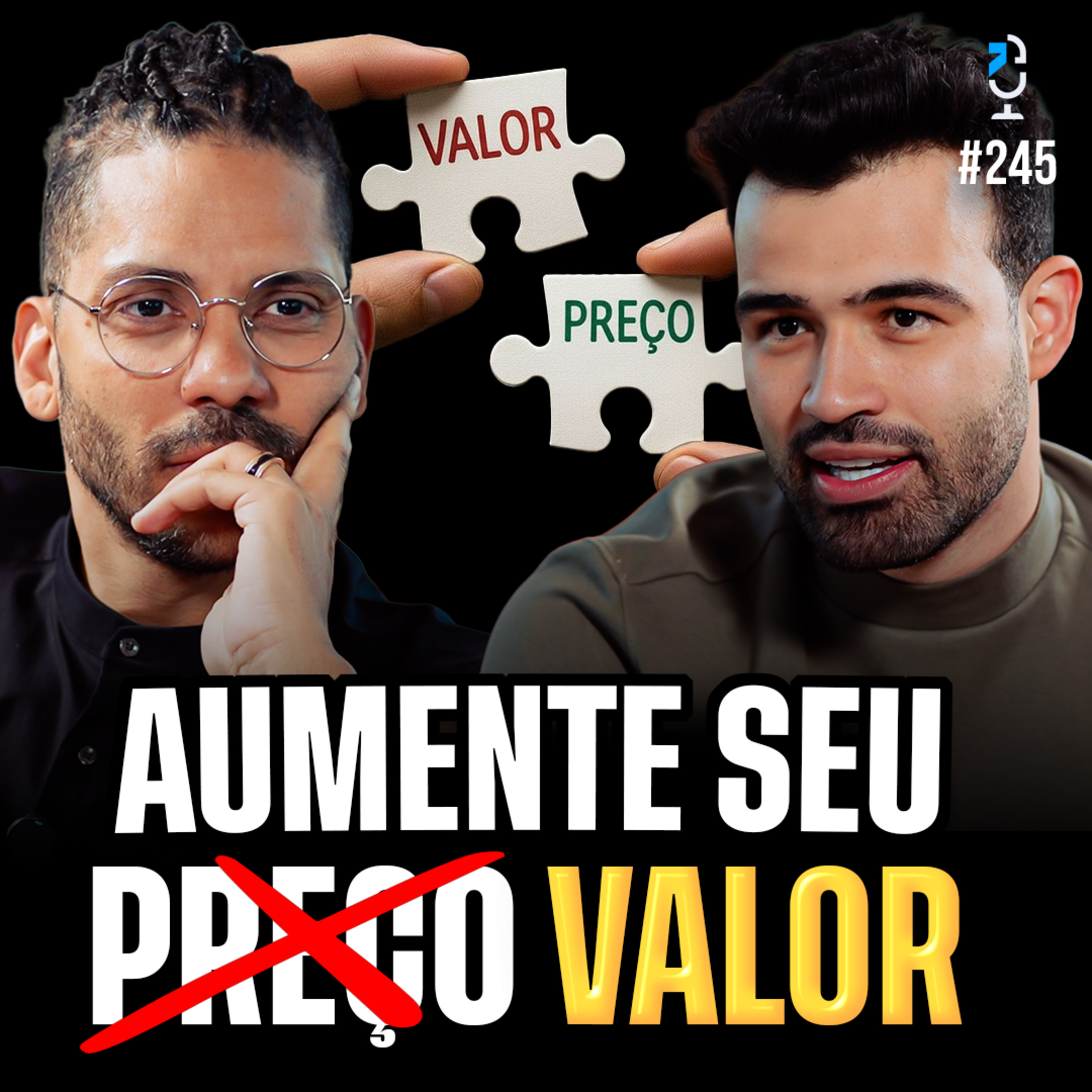 Como COBRAR MAIS e Criar uma Marca Forte (BRUNO ANDRADE) | JOTA JOTA PODCAST #245 