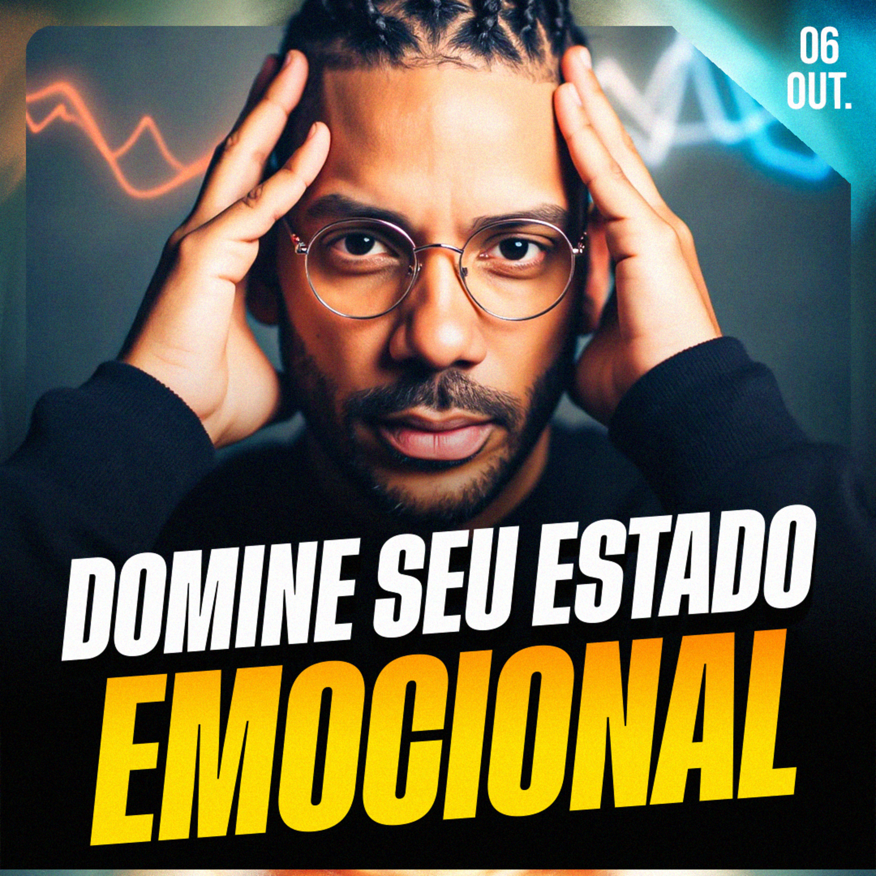 DOMINE SEU ESTADO EMOCIONAL | Ponto de Vista 06/out