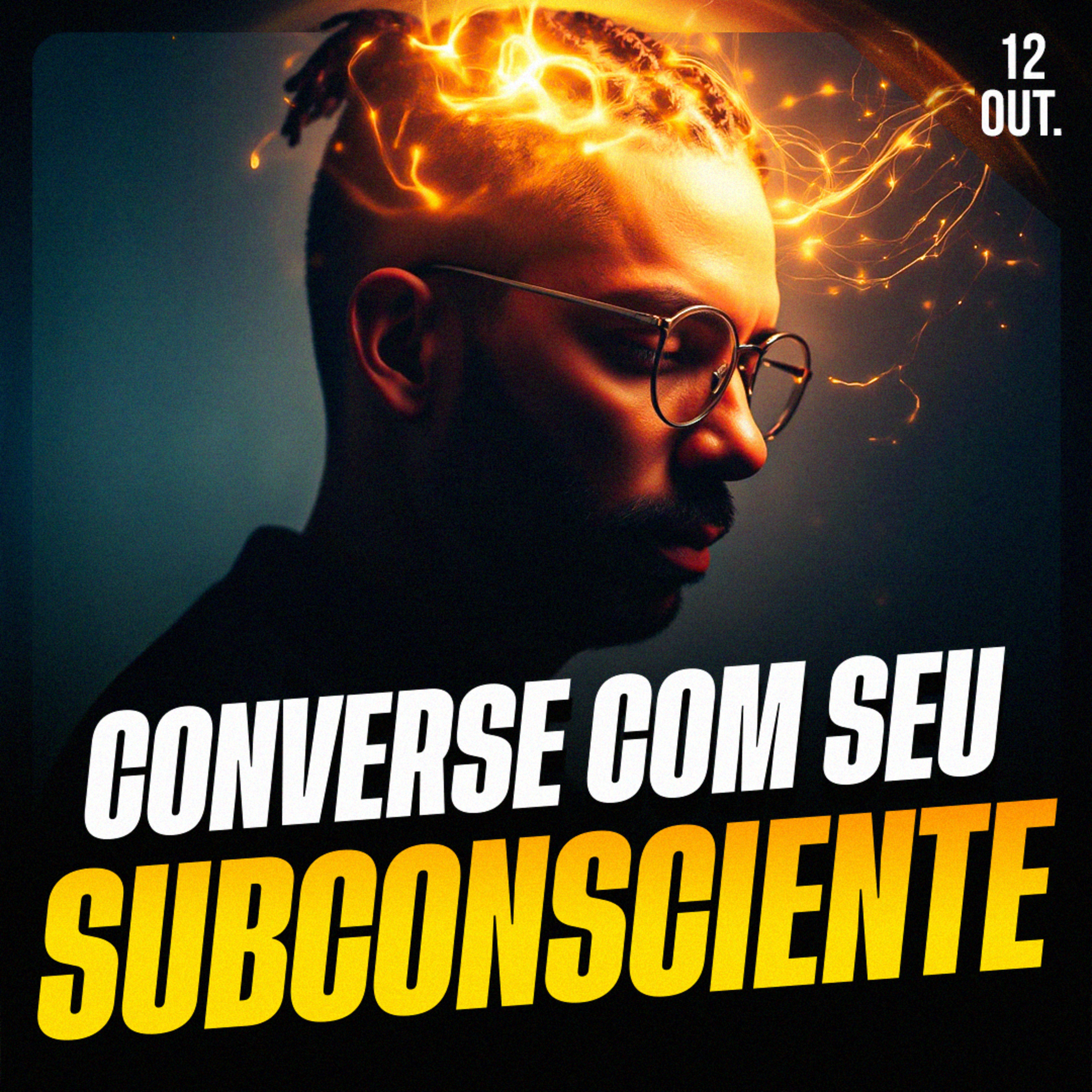 CONVERSE COM SEU SUBCONSCIENTE | Ponto de Vista 12/out