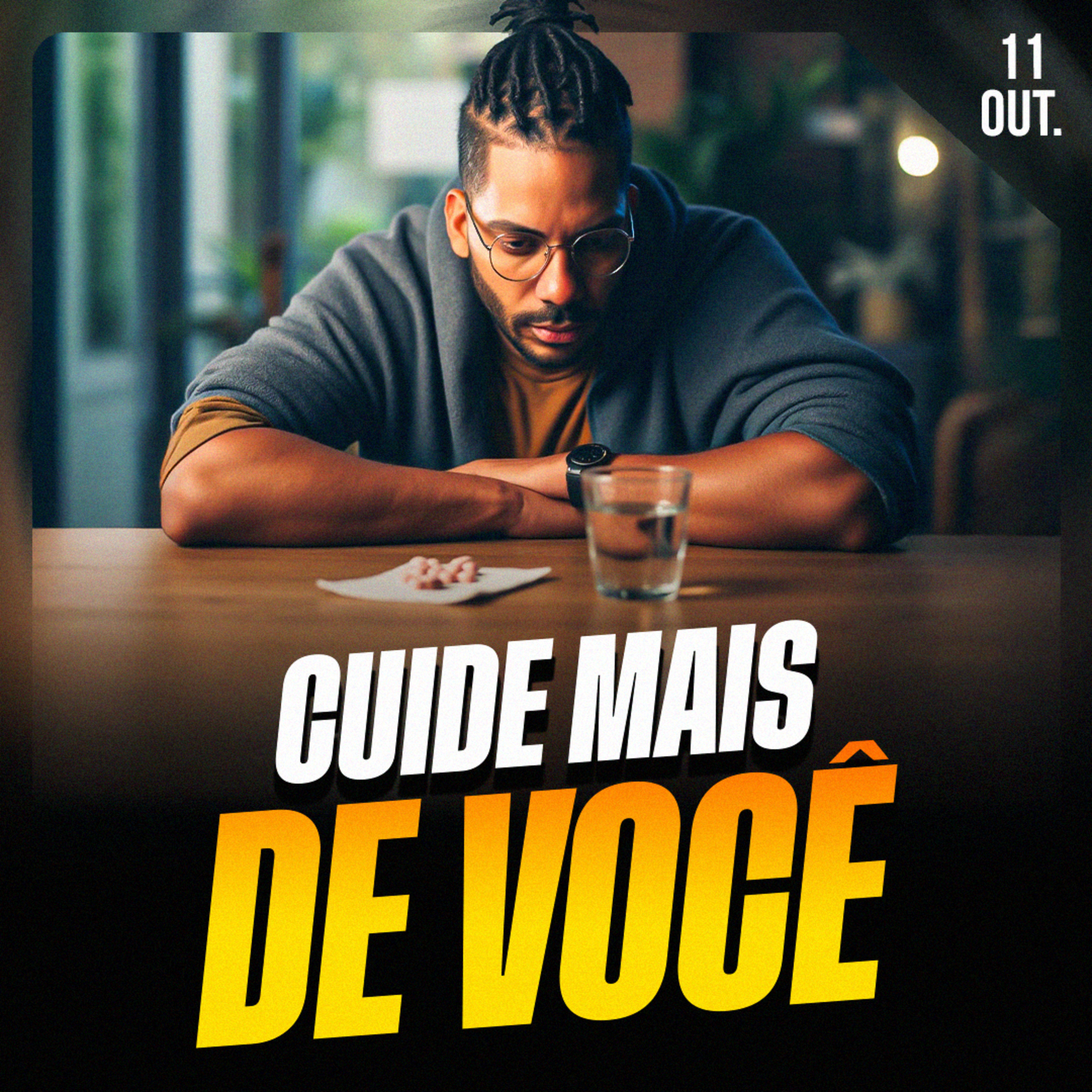 CUIDE DE VOCÊ | Ponto de Vista 11/out