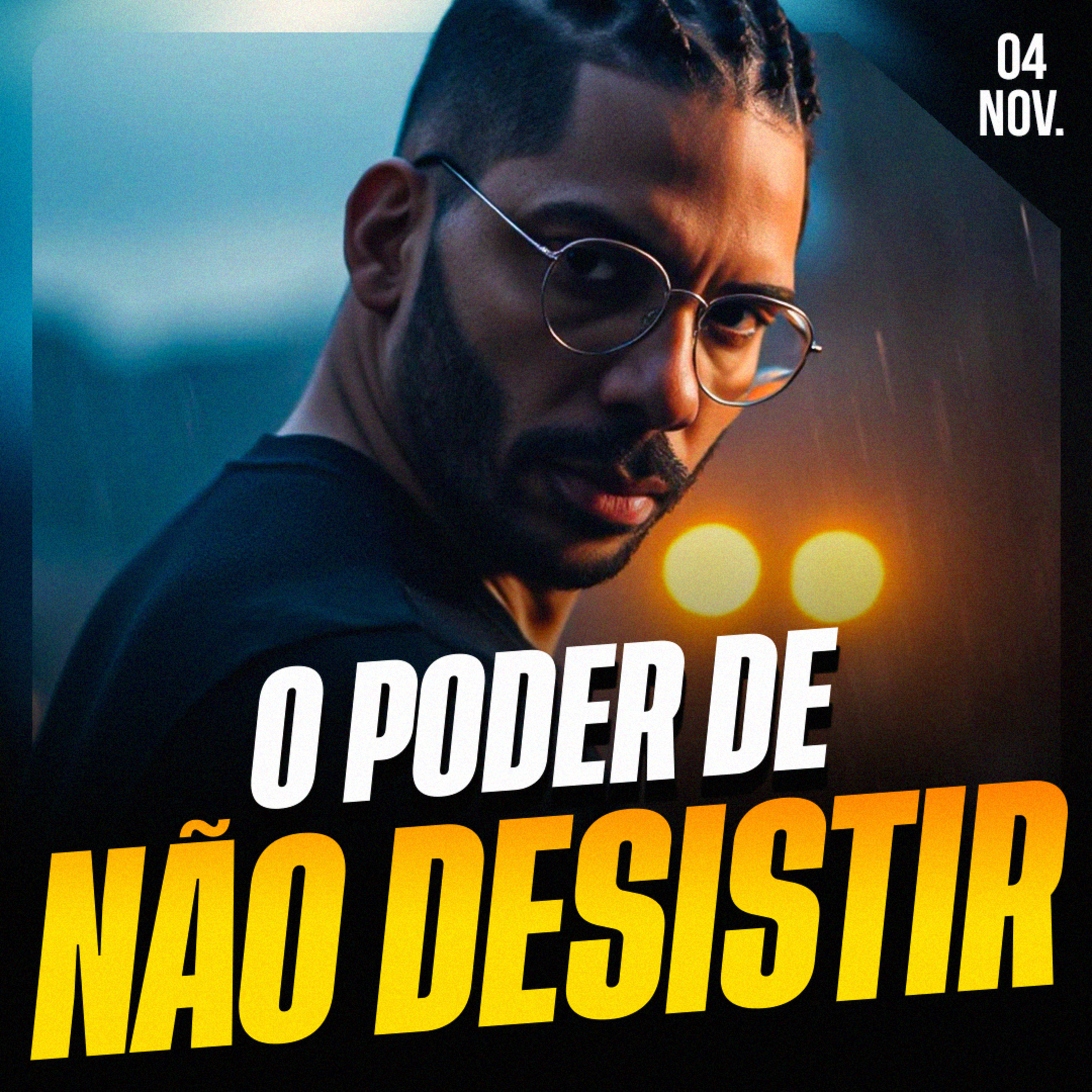 O PODER DE NÃO DESISTIR | Ponto de Vista 04/nov
