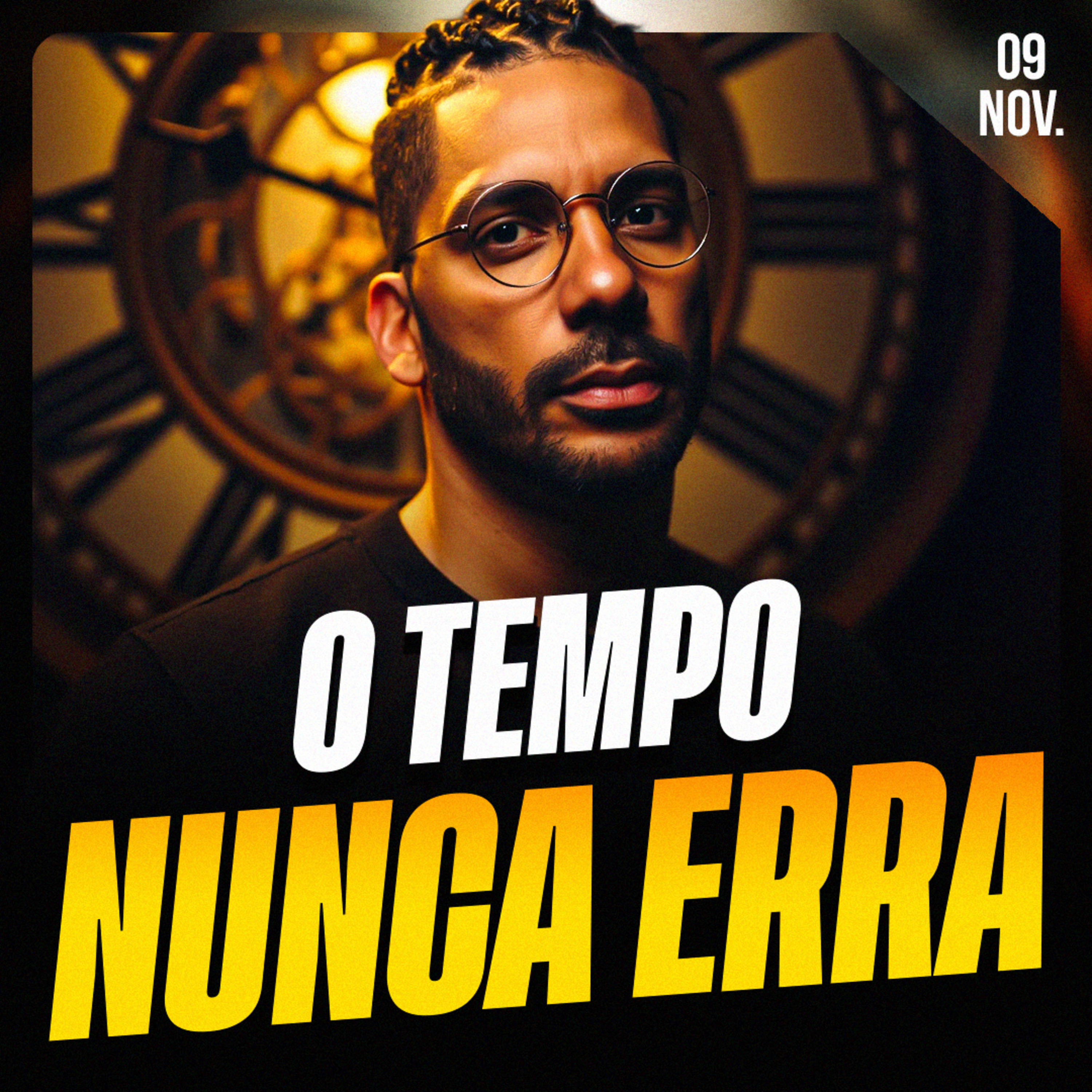 O TEMPO NUNCA ERRA | Ponto de Vista 09/nov