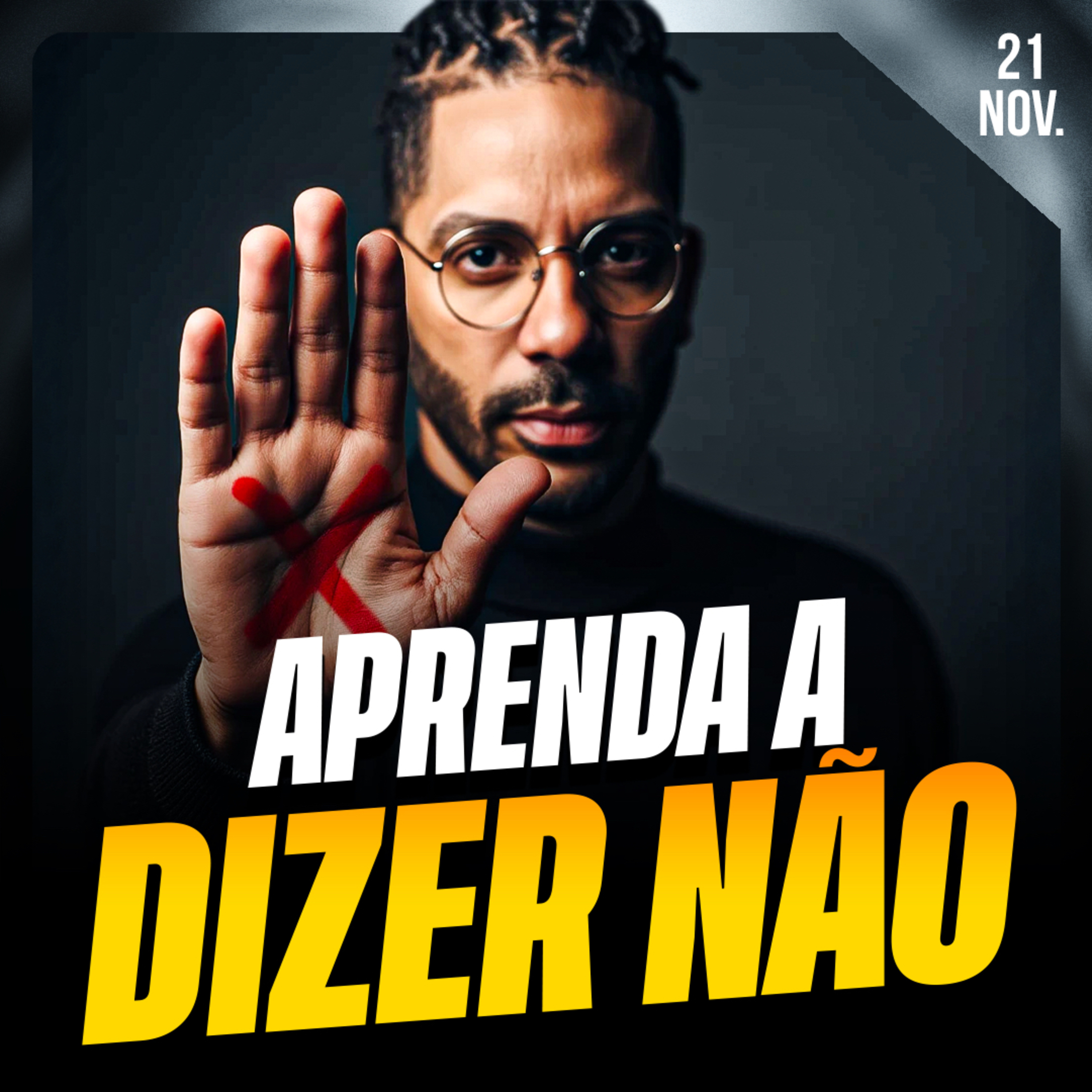 APRENDA A DIZER NÃO | Ponto de Vista 21/nov