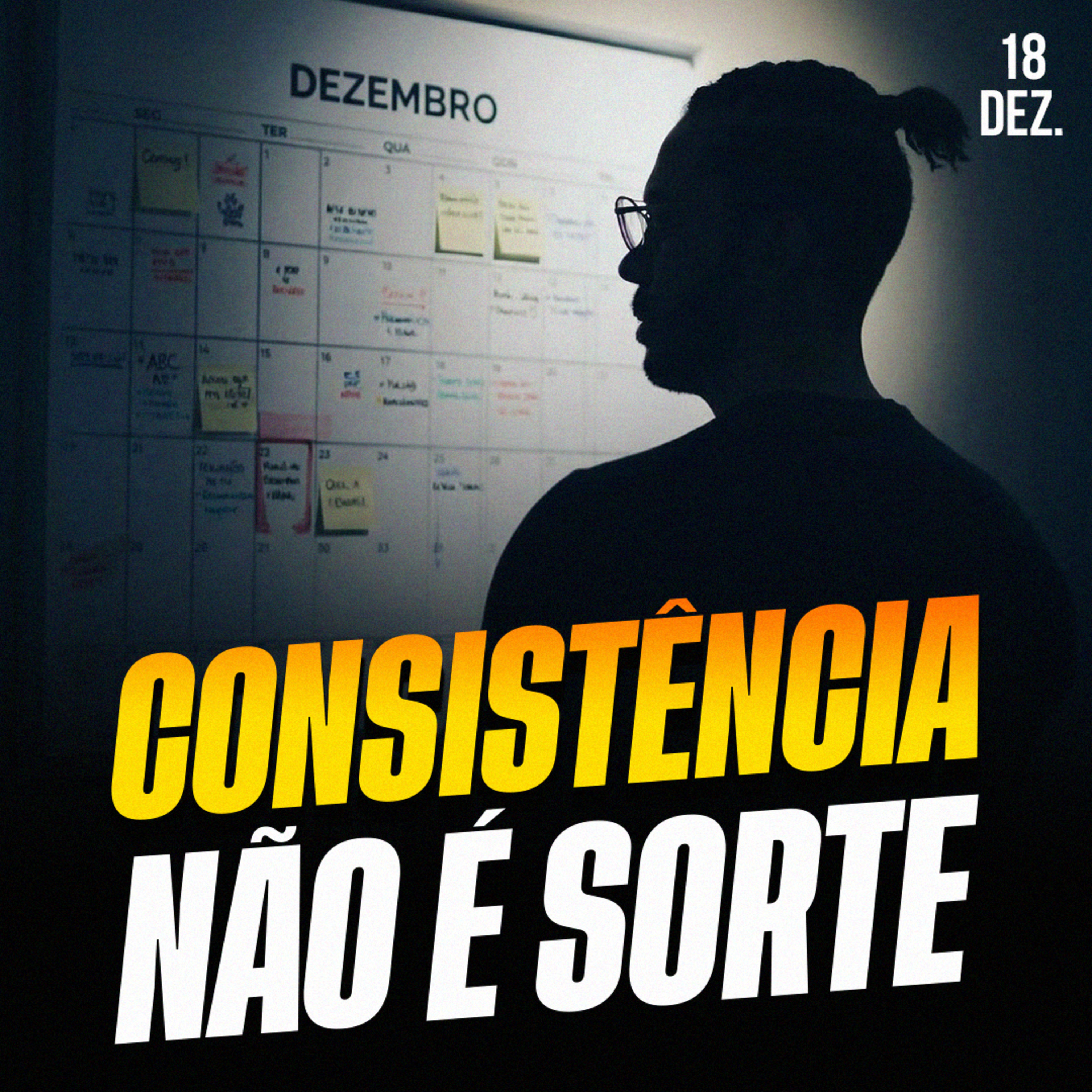 CONSISTÊNCIA NÃO É SORTE | Ponto de Vista 18/dez