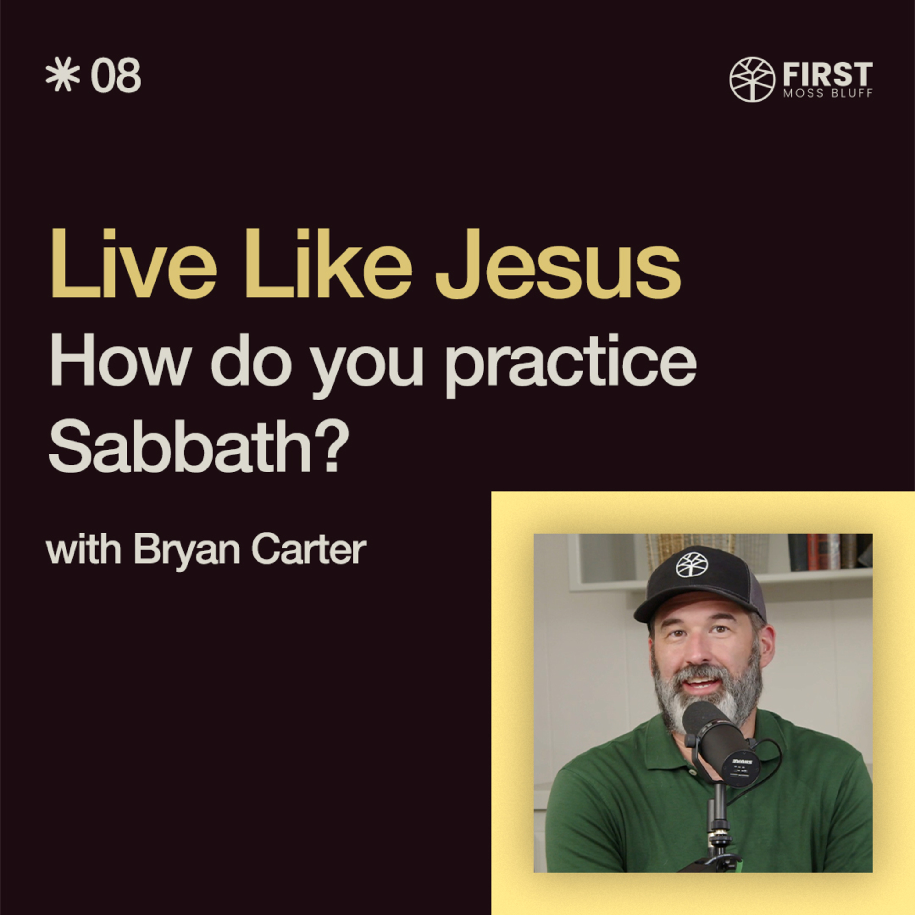 How do you practice Sabbath? | Ep. 08 episode artwork