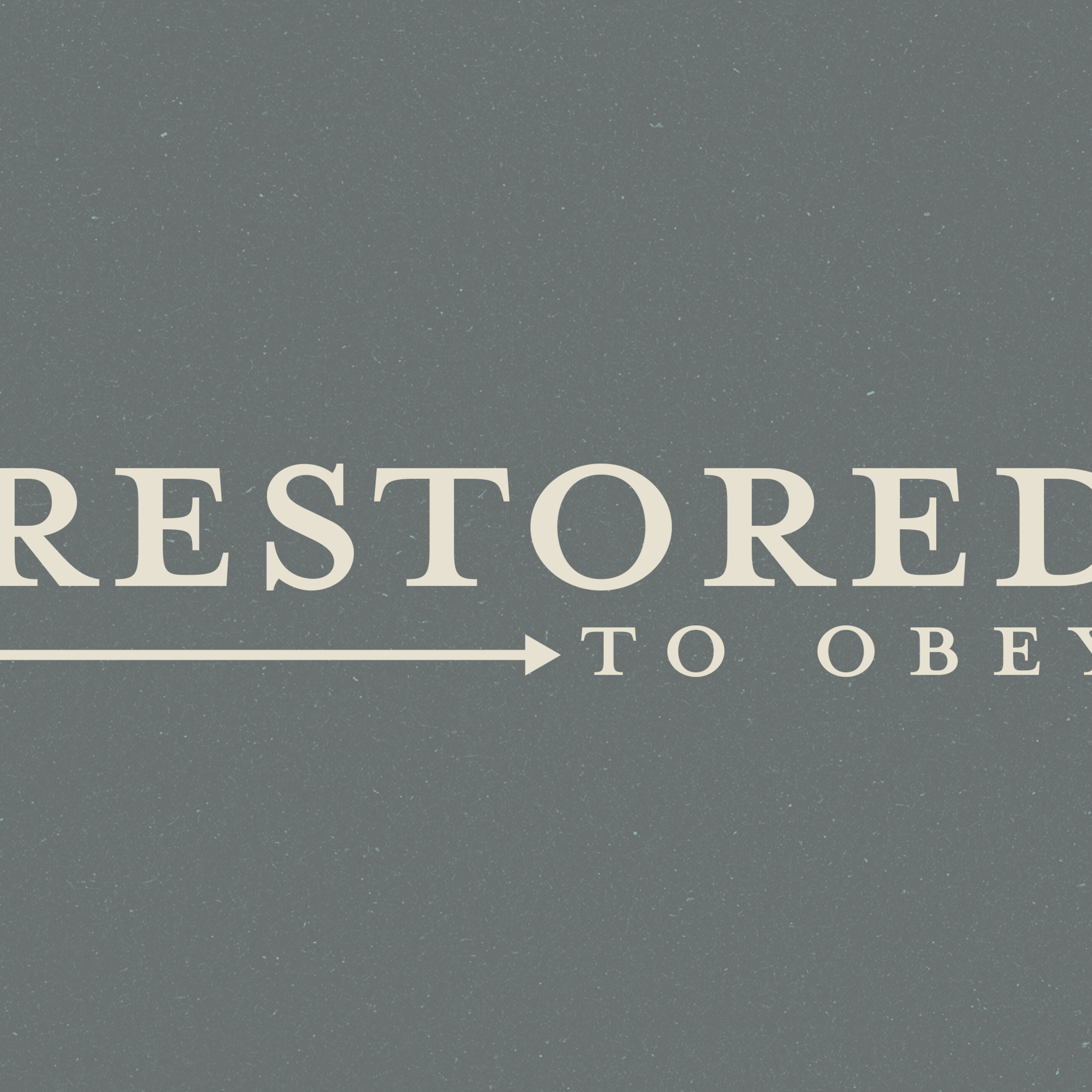 Restored to Obey episode artwork