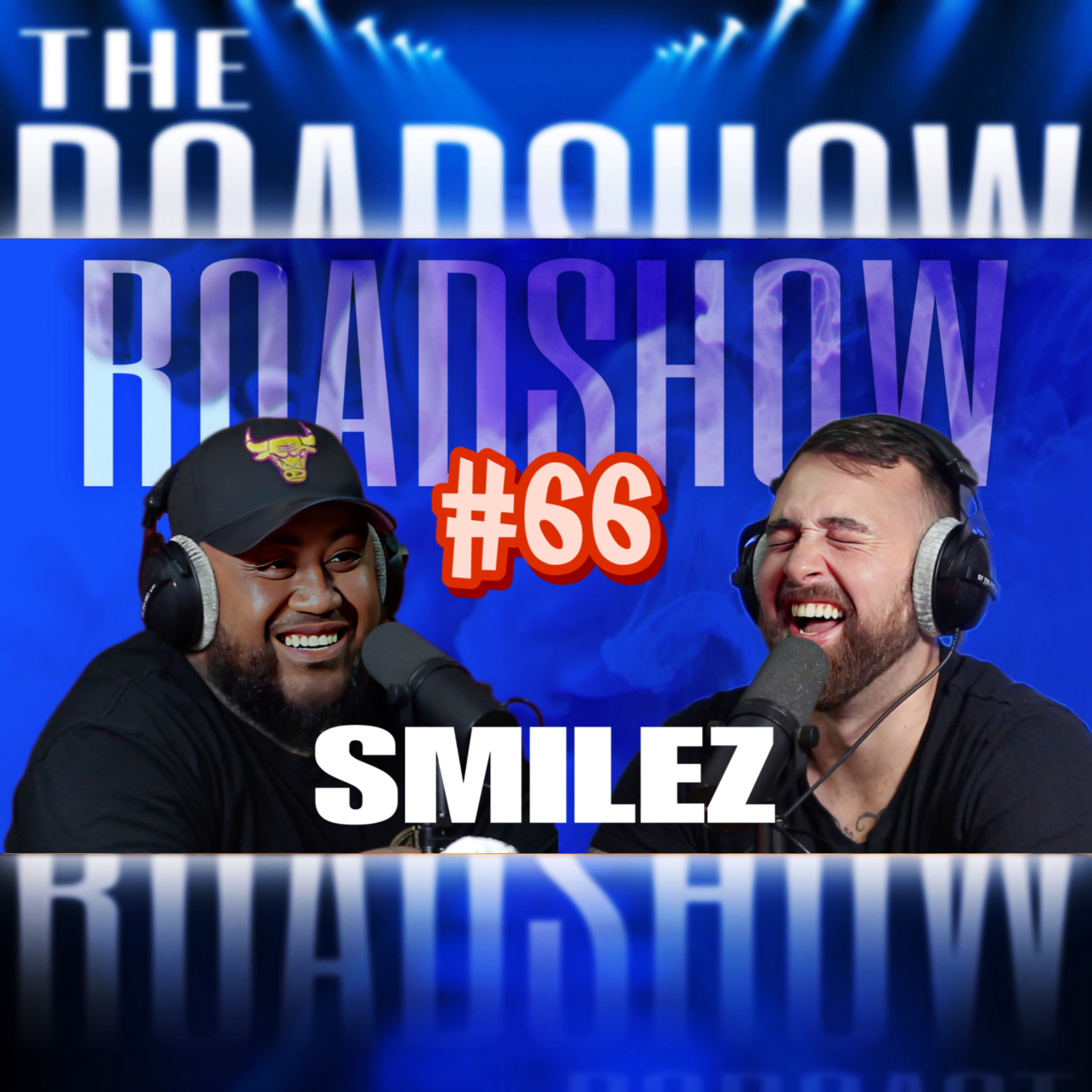 ROADSHOW #66 - SMILEZ