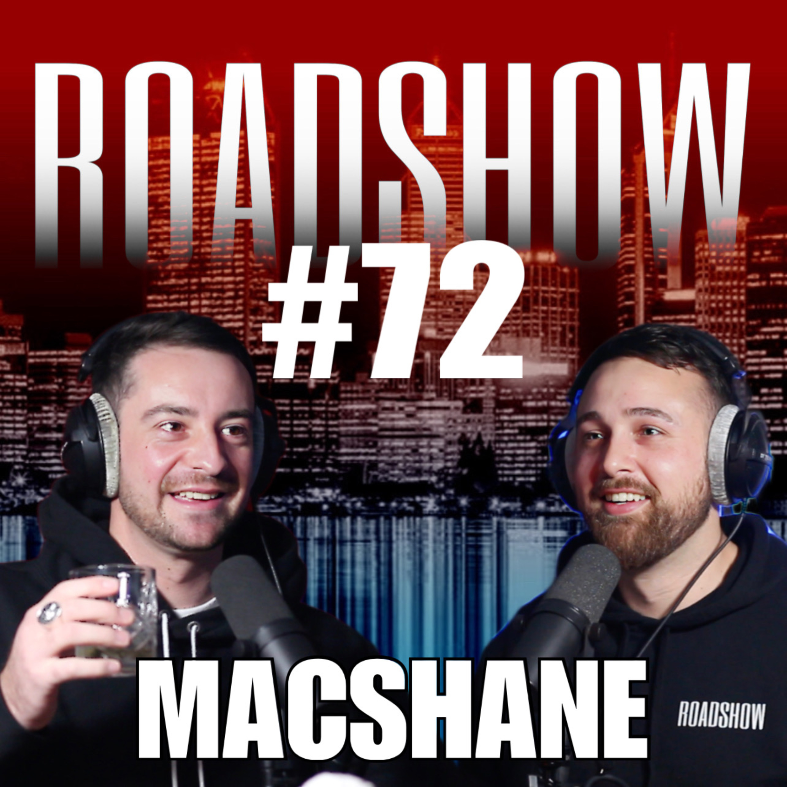 ROADSHOW #72 - MACSHANE
