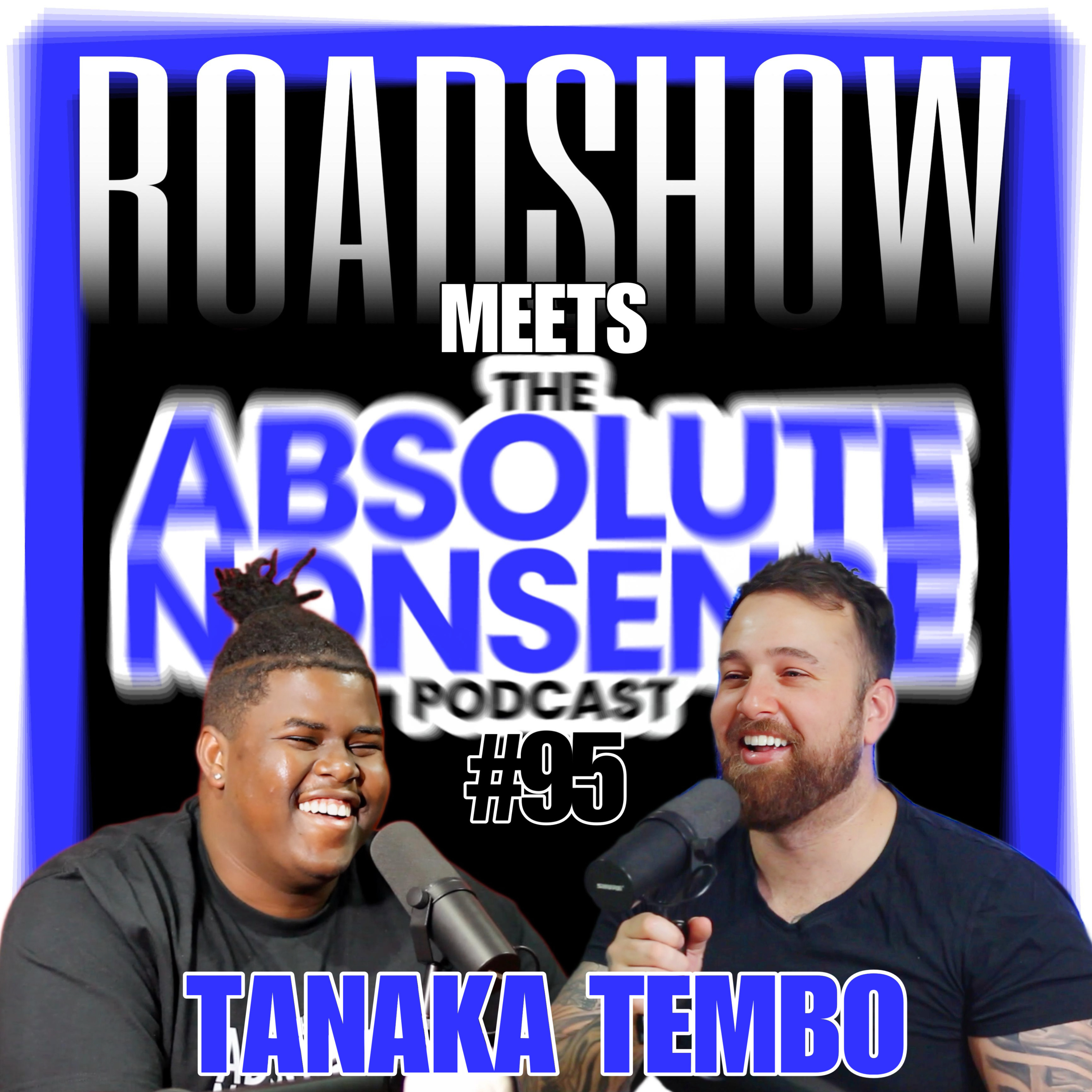 ROADSHOW #95 - TEE From The Absolute Nonsense Podcast