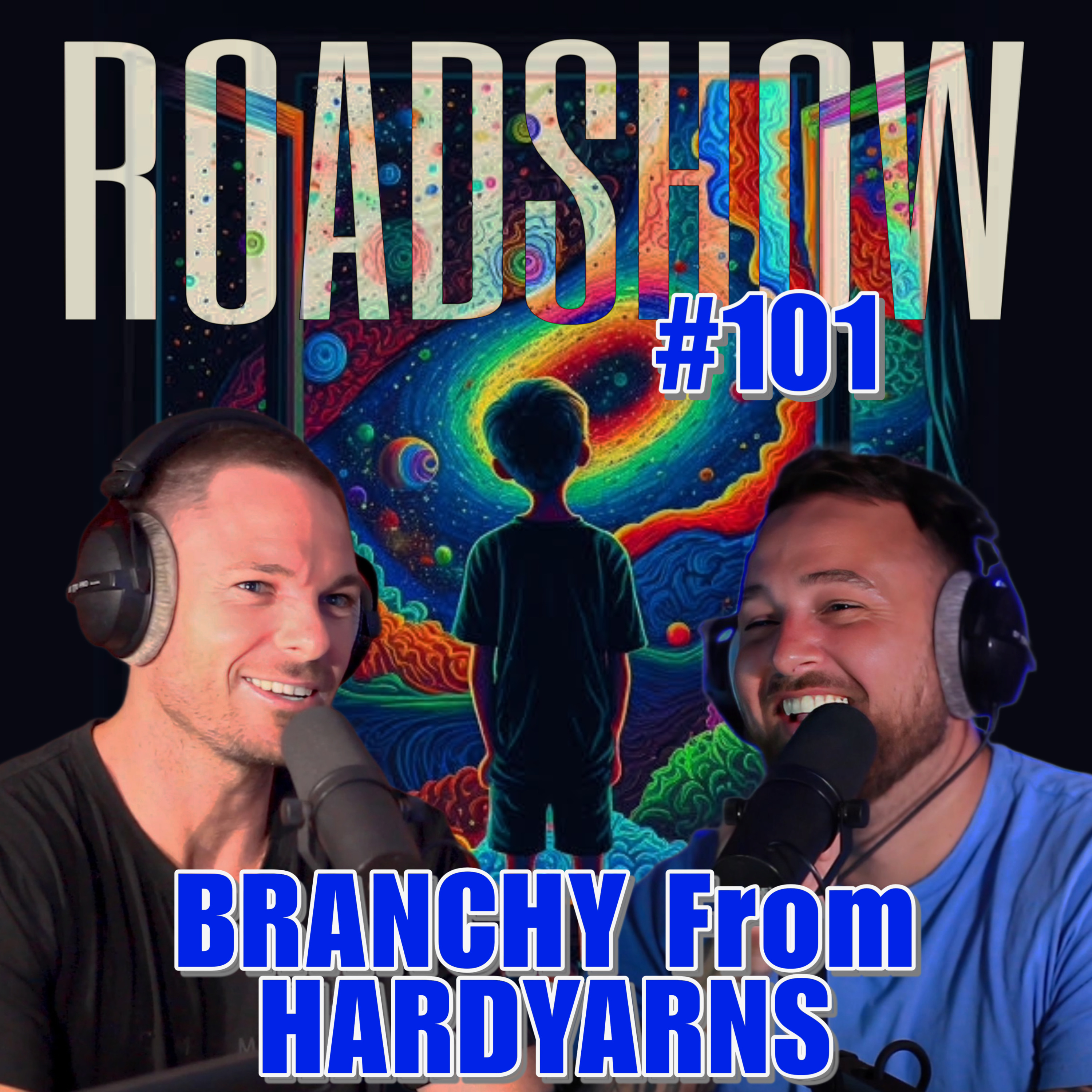 ROADSHOW #101 - BRANCHY From HARD YARNS