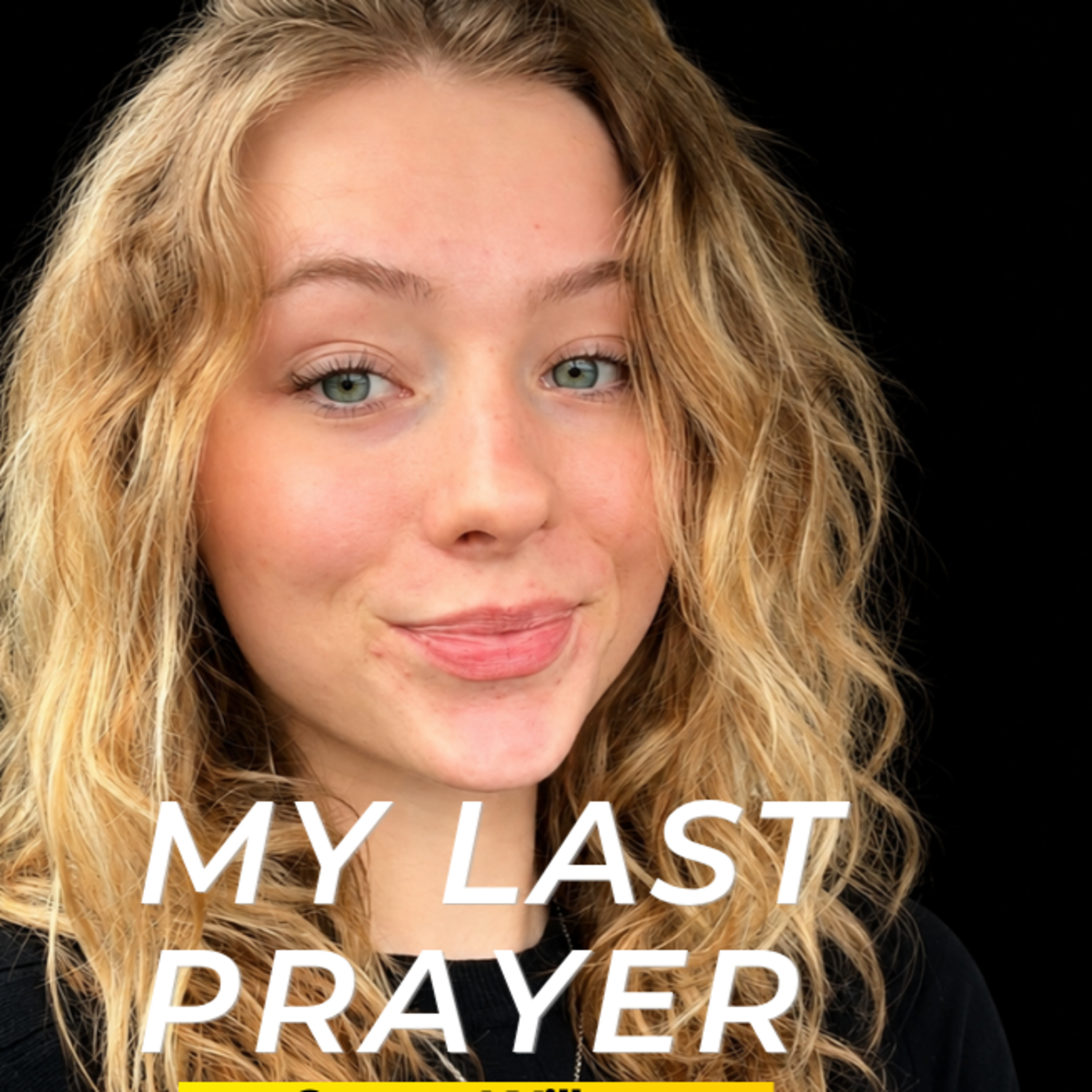 My Last Prayer  episode artwork