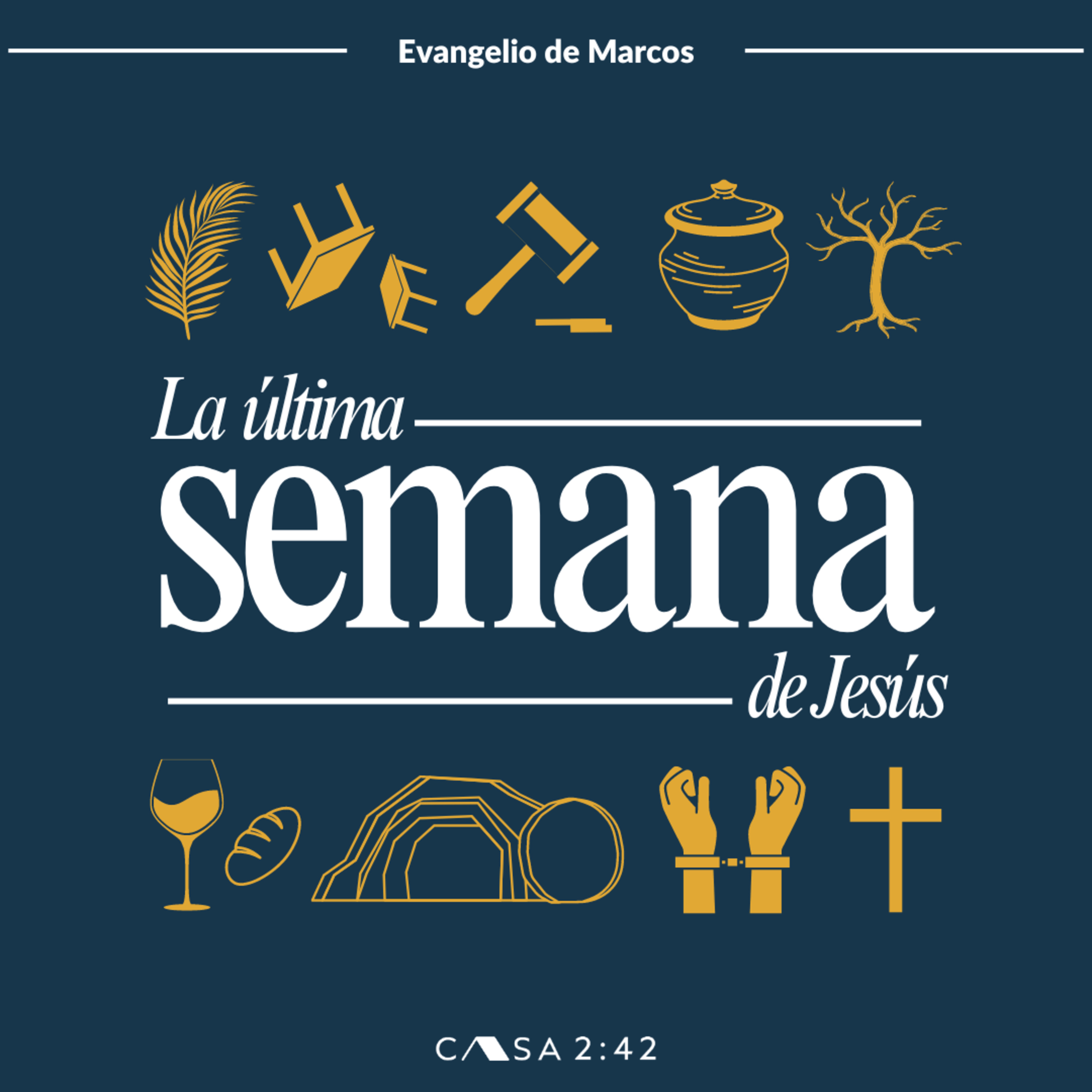 Serie: "Evangelio de Marcos: La Última Semana" - "Mucho más que un descendiente de David" - Sergio Estévez