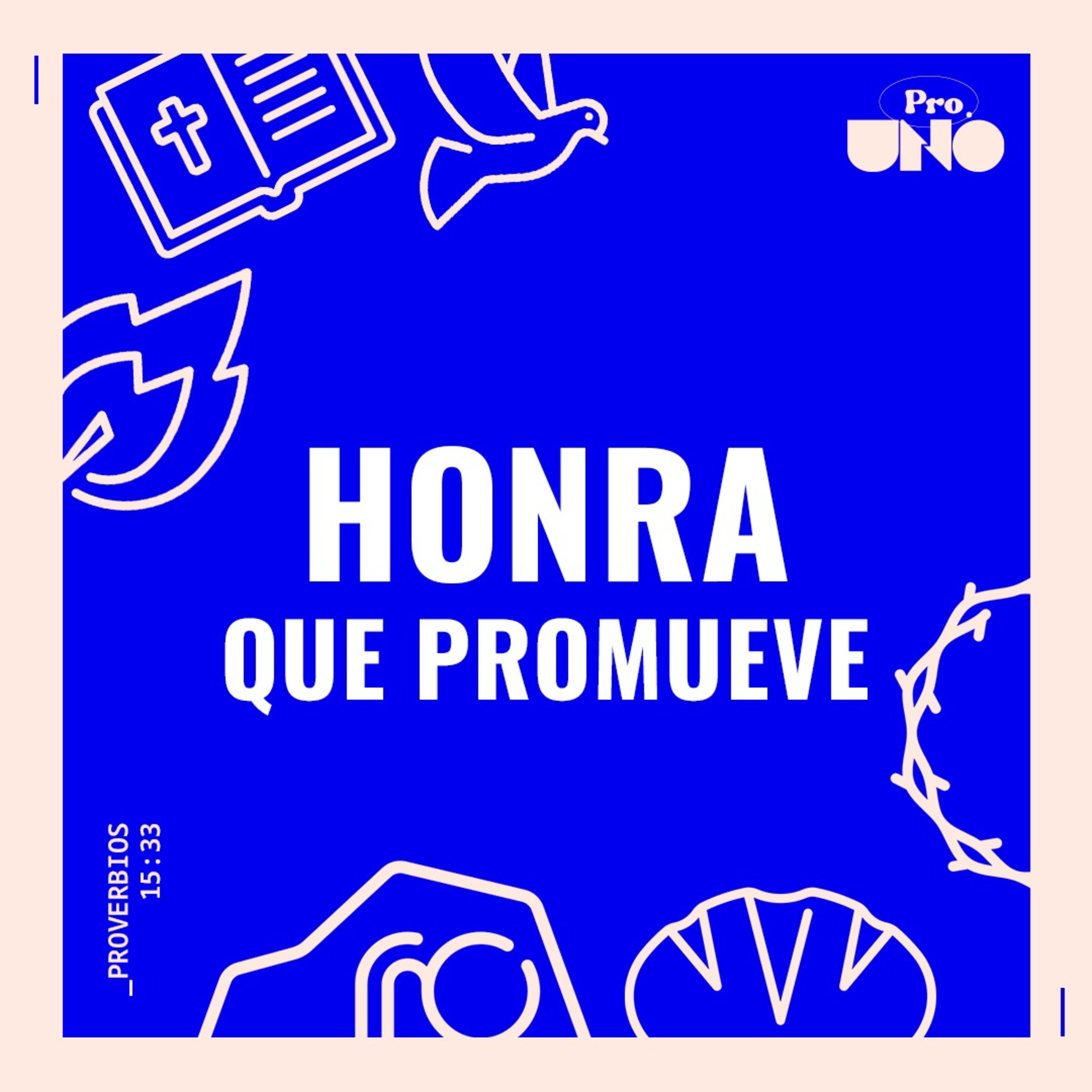 Honra a los padres - Honra que PROmueve (Pt. 4) episode artwork